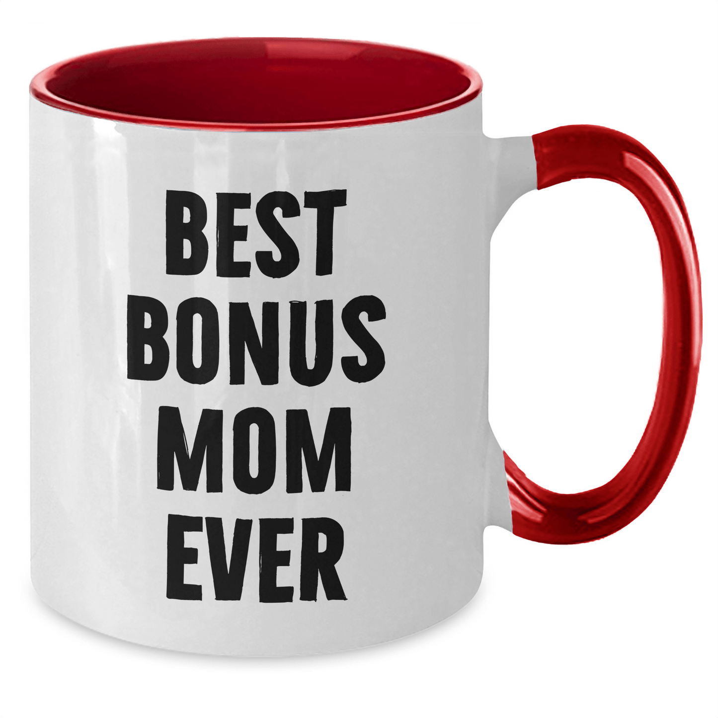 Funny Bonus Mom Gifts from Family - Best Bonus Mom Ever Two Tone Coffee Mug, Unique Father's Day Unique Gift for Her - Victory Thru Vision