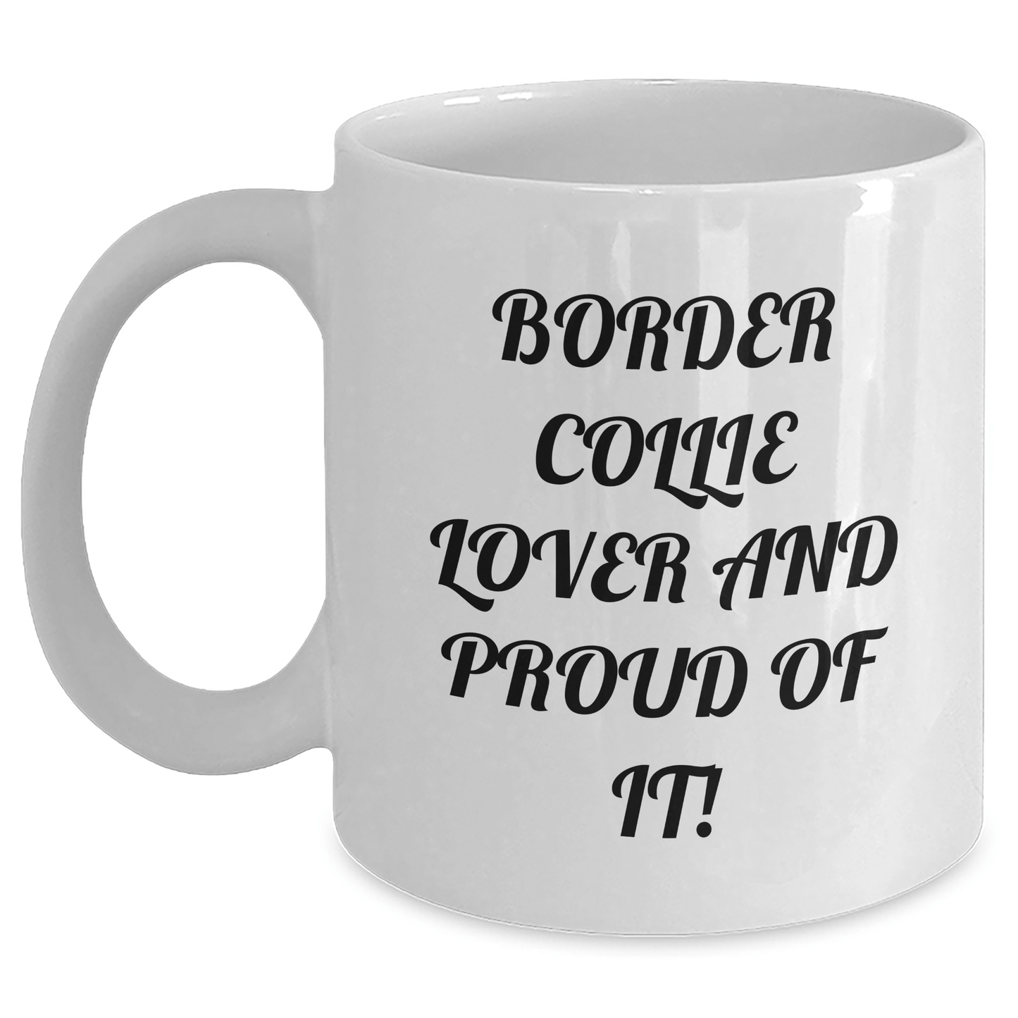 Funny Border Collie Dog Lover Gifts from Men to Friends on Father's Day Unique White Coffee Mug - Victory Thru Vision