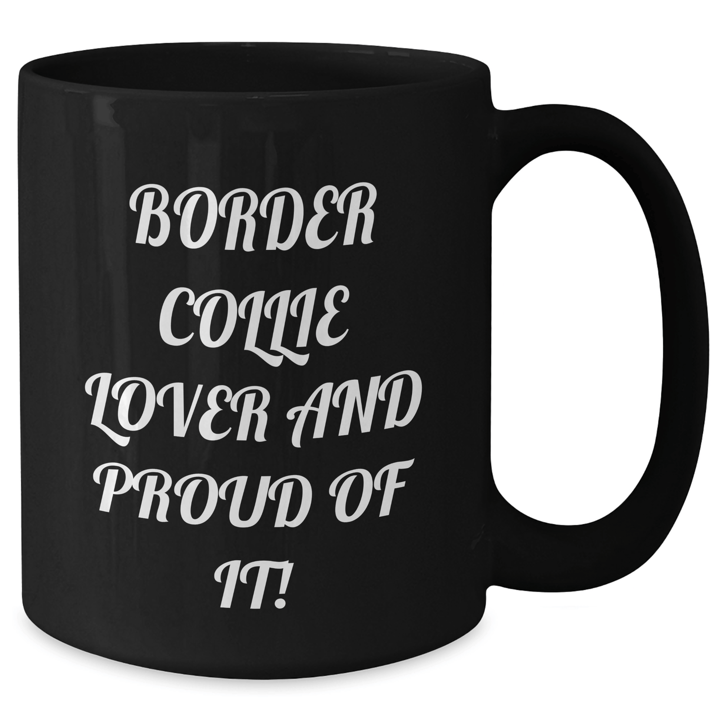 Funny Border Collie Dog Lovers Gifts from Mom to Dad on Father's Day - Black Coffee Mug - Victory Thru Vision