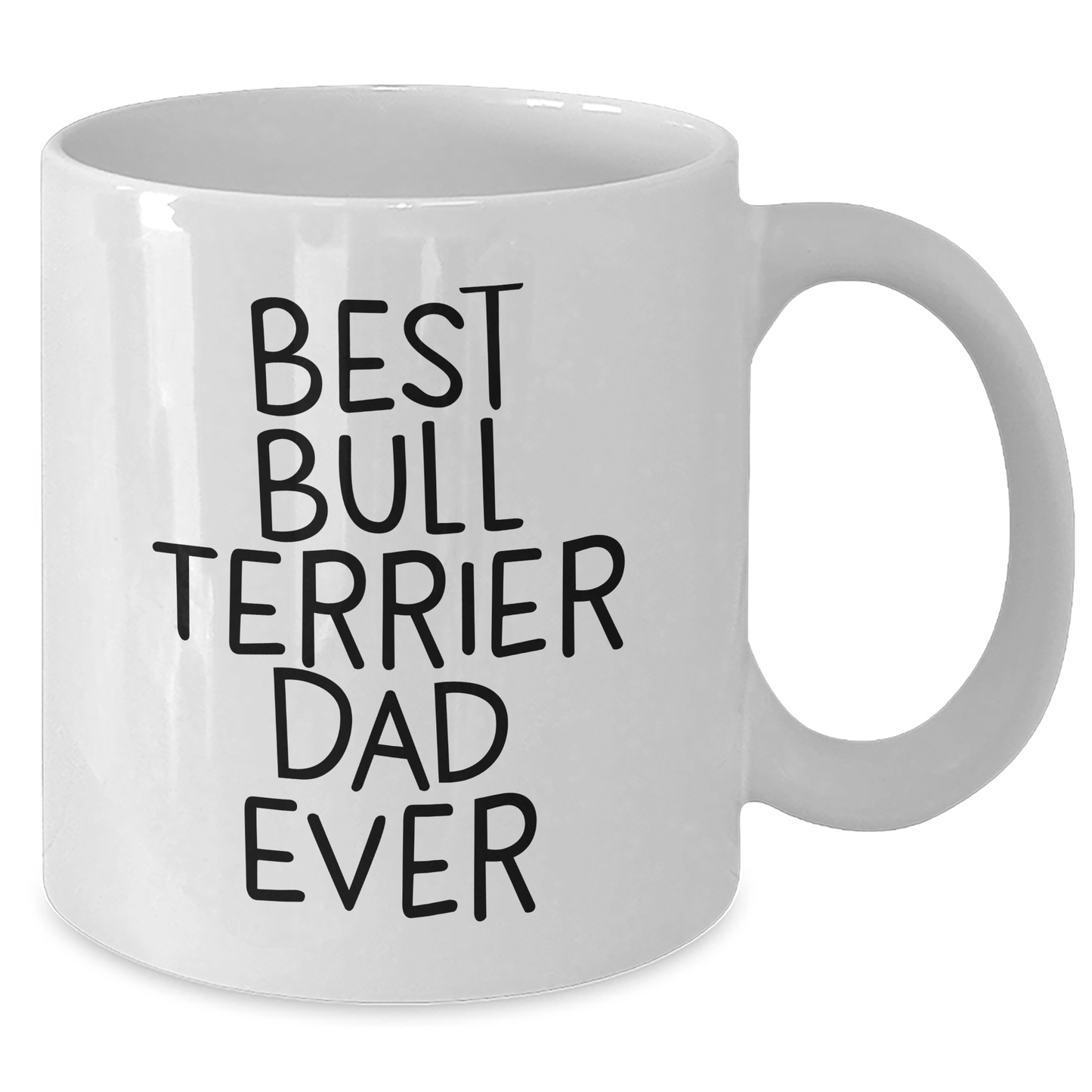 Funny Bull Terrier Dog Lover Gifts from Dad to Best Bull Terrier Dad Ever on Father's Day White Coffee Mug - Victory Thru Vision