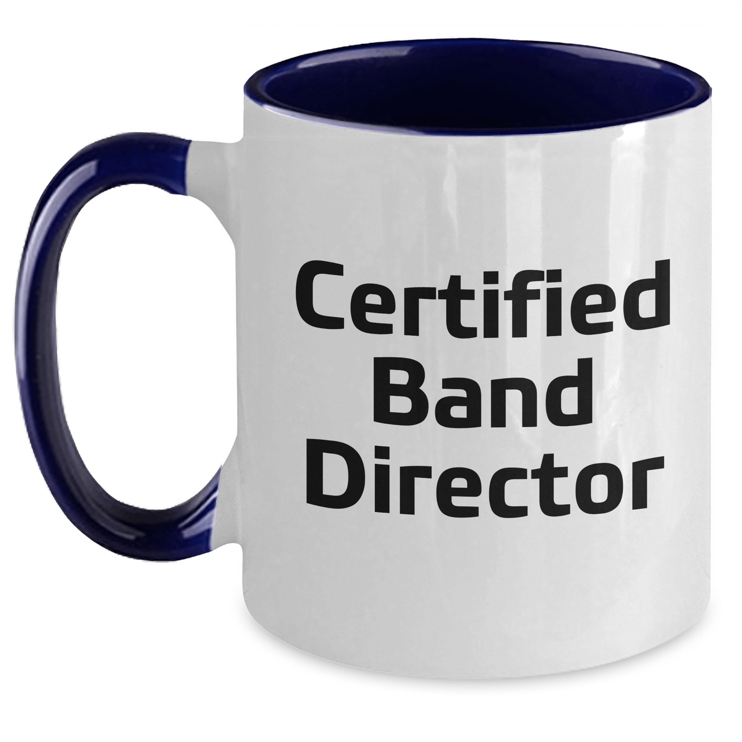 Funny Certified Band Director Gifts from Men for Father's Day Unique Two Tone Coffee Mugs - Victory Thru Vision