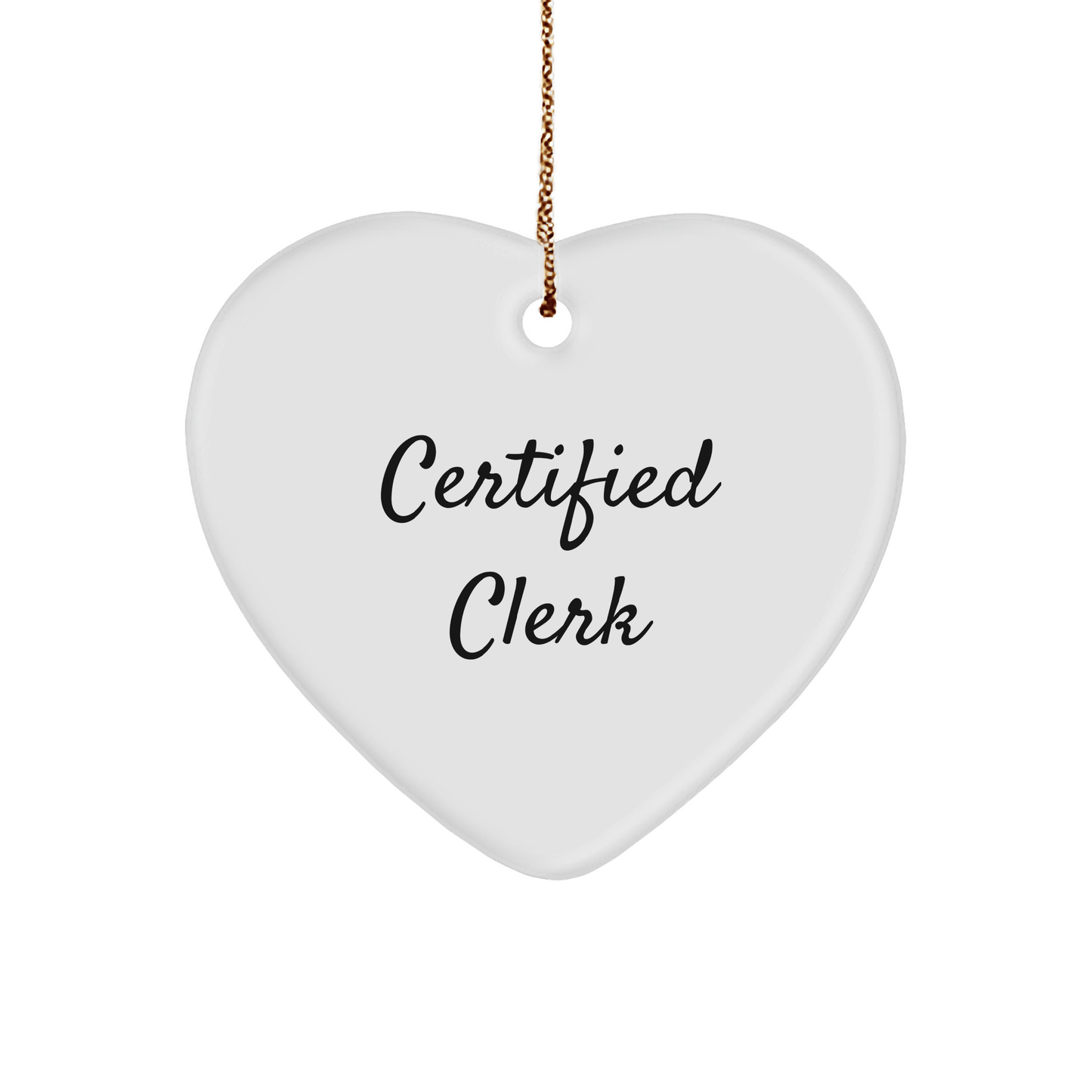 Funny Certified Clerk Gifts from Friends to Family - Heart Ornament for Christmas - Victory Thru Vision