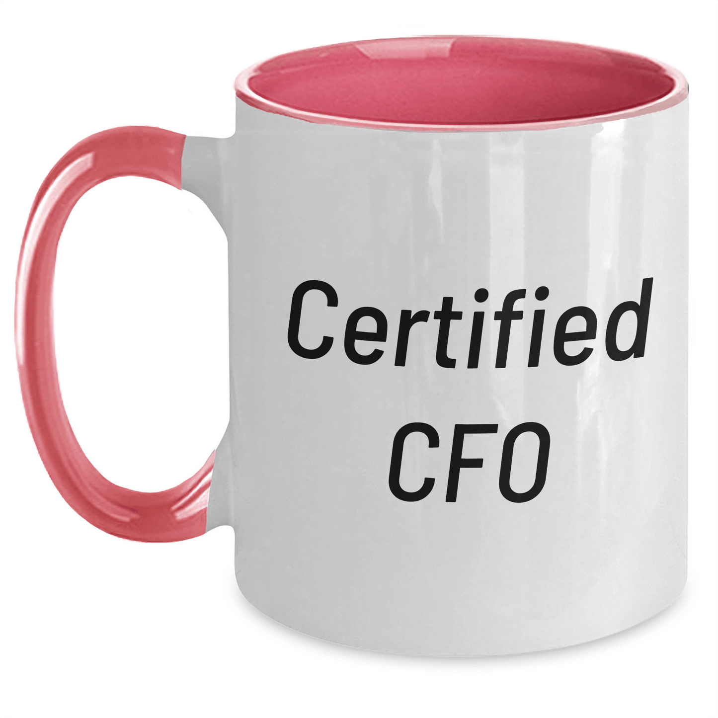 Funny CFO Quotes Two Tone Coffee Mugs Gifts from Men to Men for Father's Day, Unique and Thoughtful CFO Gifts - Victory Thru Vision