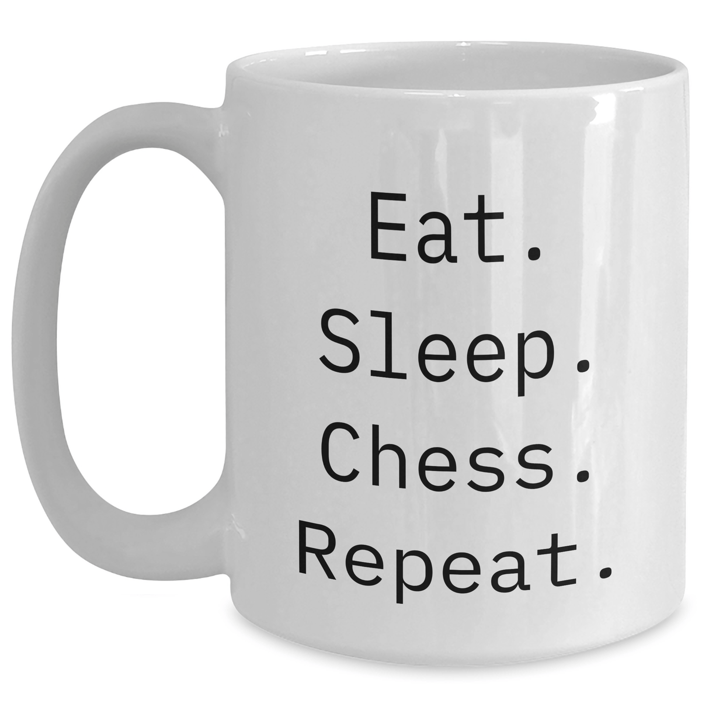 Funny Chess Lovers Gift, Eat. Sleep. Chess. Repeat. White Coffee Mug, Unique Father's Day Unique Gift from Friends, Family, or Coworkers - Victory Thru Vision