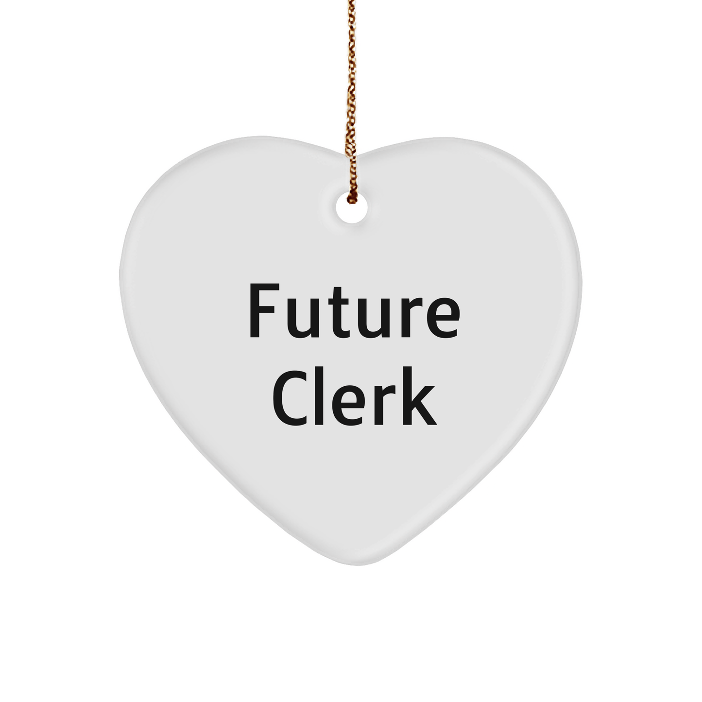 Funny Clerk Heart Ornament Gifts from Friends for Future Clerks - Christmas Unique Presents - Victory Thru Vision