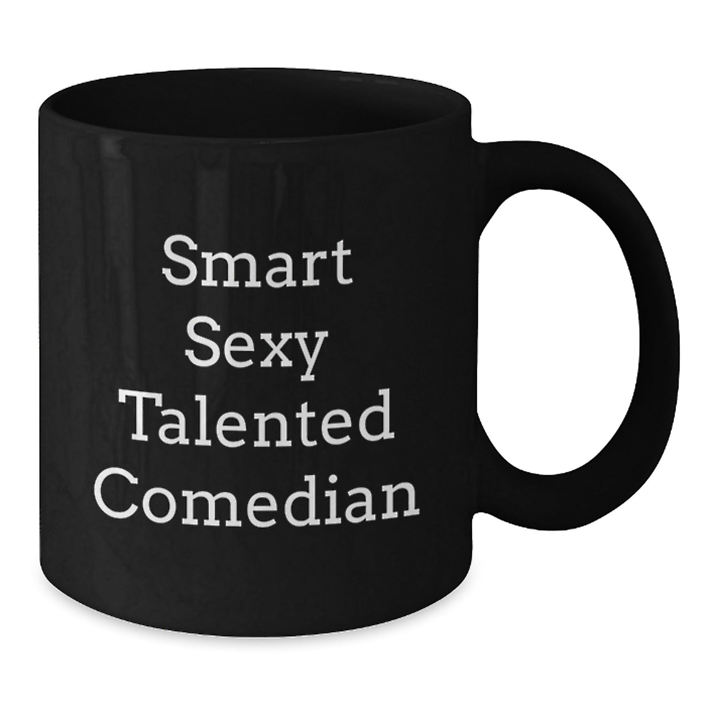 Funny Comedian Gifts from Friends for Smart Sexy Talented Comedian Black Coffee Mug, Graduation Unique Gifts - Victory Thru Vision
