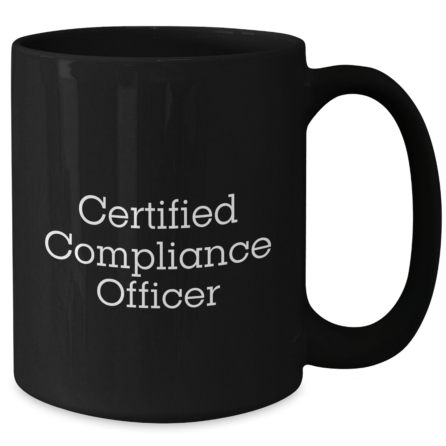 Funny Compliance Officer Gifts from Friends - Certified Compliance Officer Quote on Black Coffee Mug for Father's Day - Victory Thru Vision
