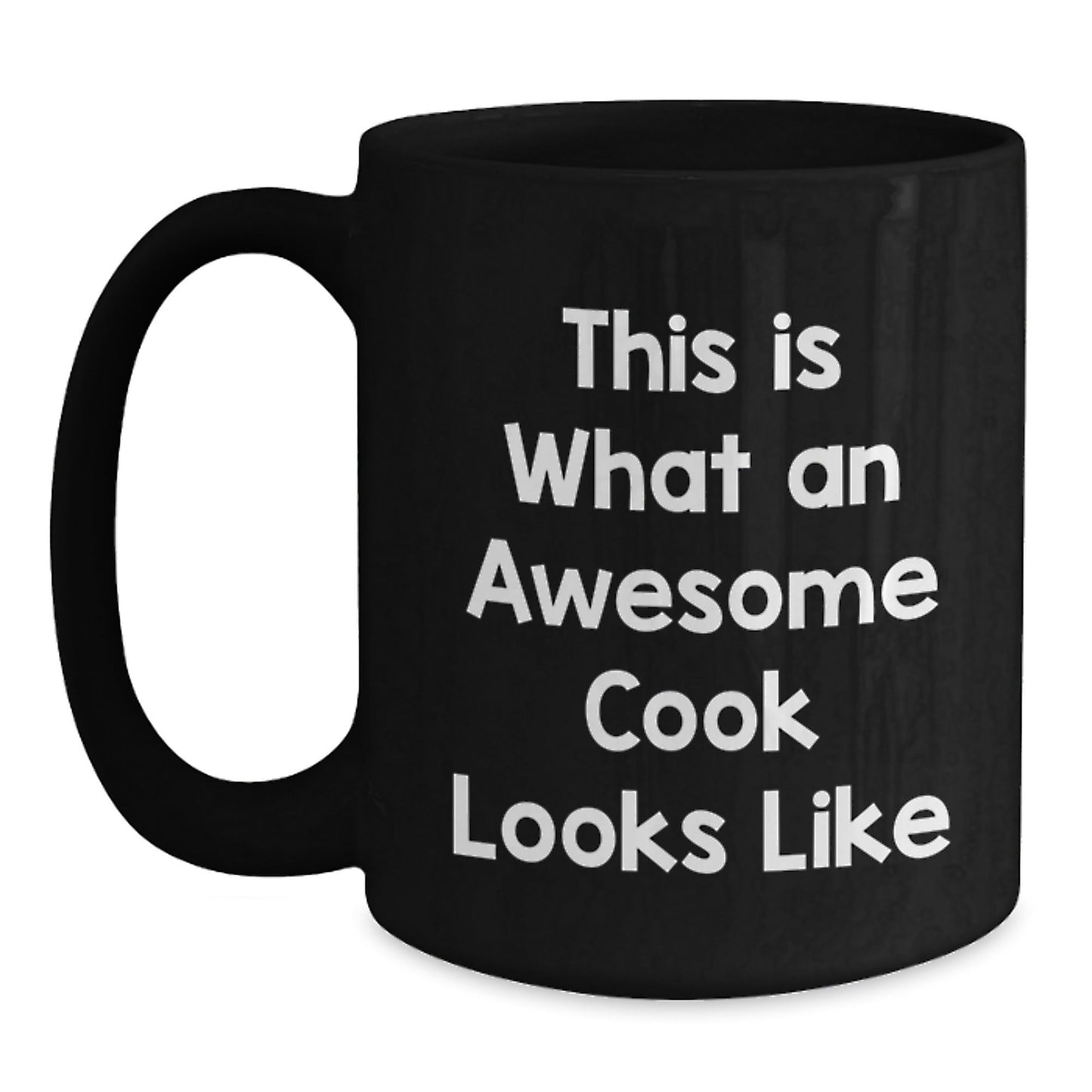 Funny Cook Gifts from Friends for Awesome Cooks Graduation Unique Mugs This Is What An Awesome Cook Looks Like - Victory Thru Vision
