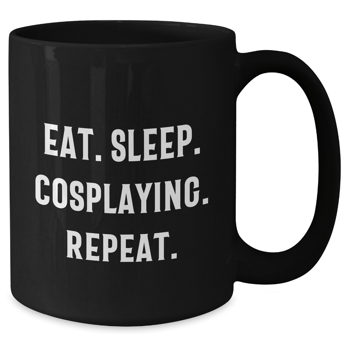 Funny Cosplaying Gifts for Men - Eat. Sleep. Cosplaying. Repeat. Black Coffee Mug, Father's Day Unique Gifts from Friends, Family, Coworkers - Victory Thru Vision
