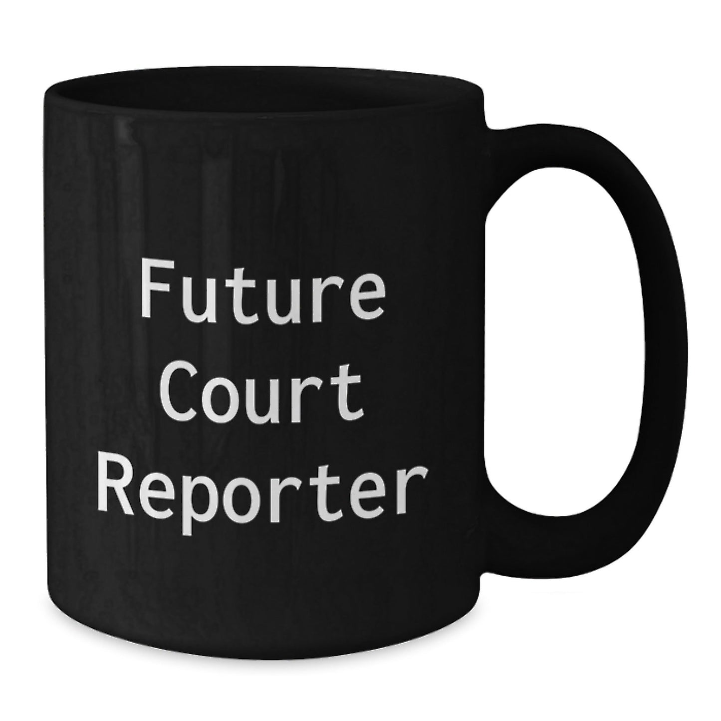 Funny Court Reporter Gifts for Future Court Reporters, Black Coffee Mug with Inspirational Quote, Gifts from Family to Court Reporter Graduates - Victory Thru Vision