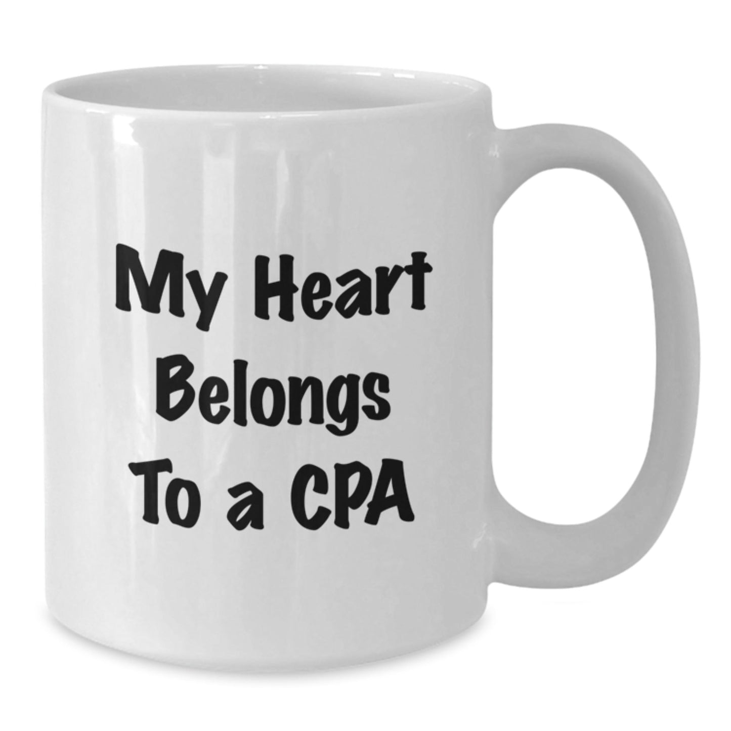 Funny CPA Gifts My Heart Belongs To A CPA White Coffee Mugs Gifts from Friends for CPA - Victory Thru Vision