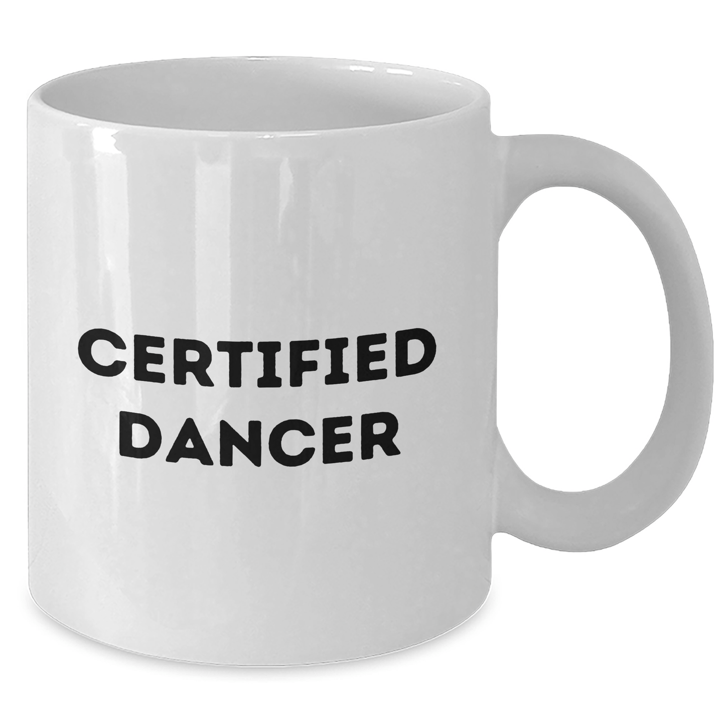Funny Dancer Gifts from Men to Dancer Certified Dancers on Father's Day - White Coffee Mug, 11oz or 15oz Capacity, Ceramic Material, Microwave and Dishwasher Safe - Victory Thru Vision