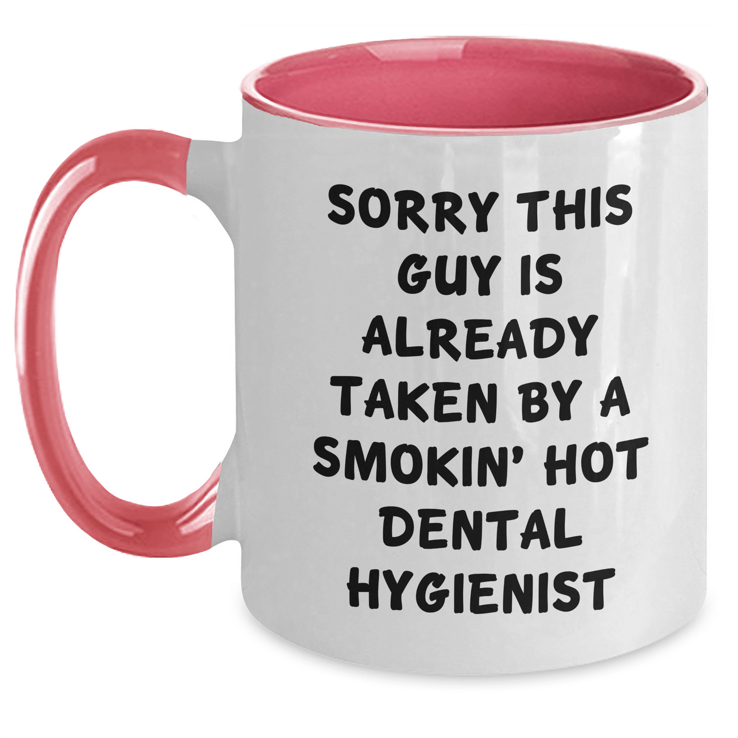 Funny Dental Hygienist Gifts for Men from Friends and Family - Two Tone Coffee Mug, Sorry This Guy Is Already Taken - Victory Thru Vision