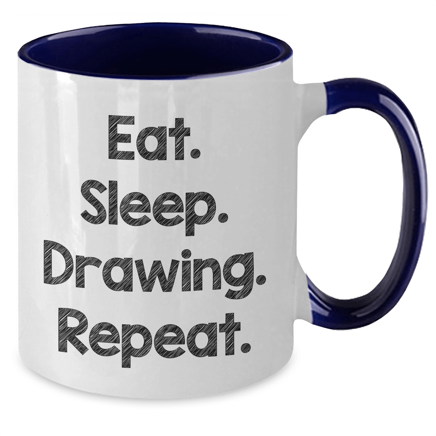 Funny Drawing Enthusiast Gifts from Friends - Eat. Sleep. Drawing. Repeat. Two Tone Coffee Mug for Men, Women, Family - Victory Thru Vision
