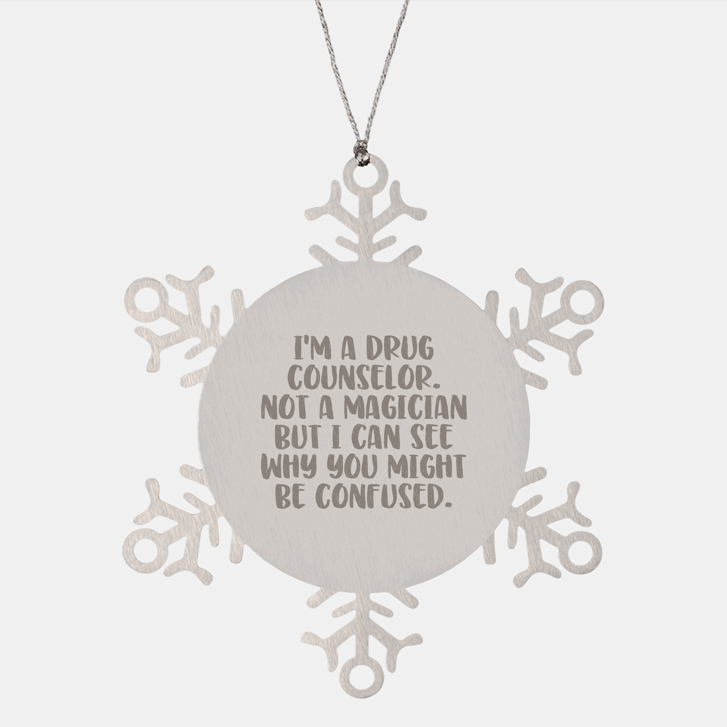 Funny Drug Counselor Gifts from Men to Drug Counselor, Snowflake Ornament for Christmas Unique Gifts - Victory Thru Vision