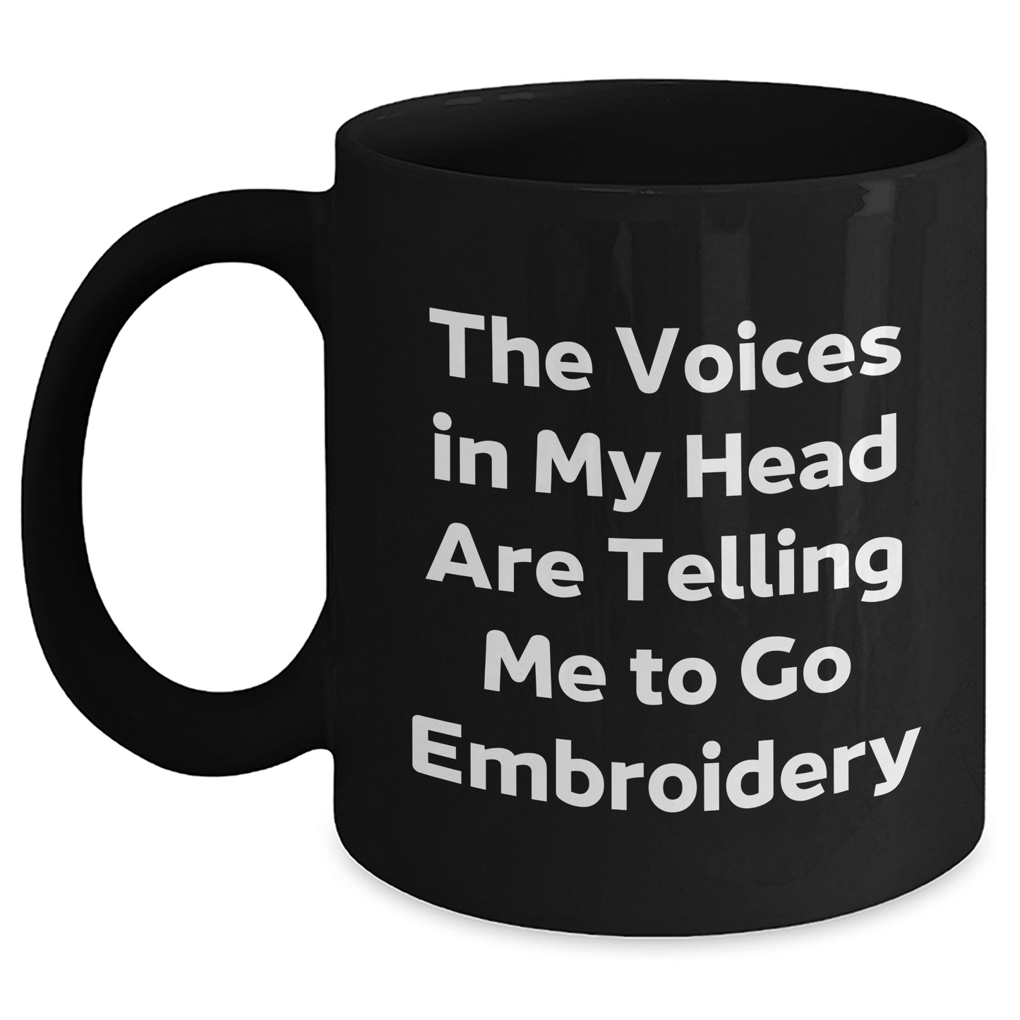 Funny Embroidery Gifts for Men, Women, Friends, Coworkers - 'The Voices In My Head Are Telling Me To Go Embroidery' Quote Black Coffee Mug, Graduation Unique Gifts from Family - Victory Thru Vision