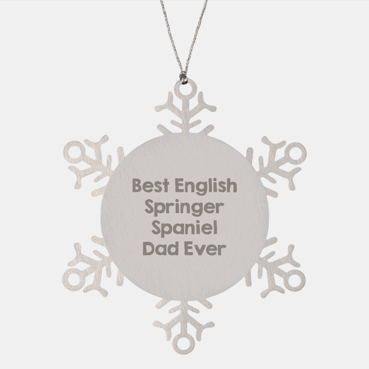 Funny English Springer Spaniel Dog Gifts, Snowflake Ornament for English Springer Spaniel Dog Dad, Gifts from Men, Unique Christmas Unique Gifts for English Springer Spaniel Dog Lovers - Victory Thru Vision