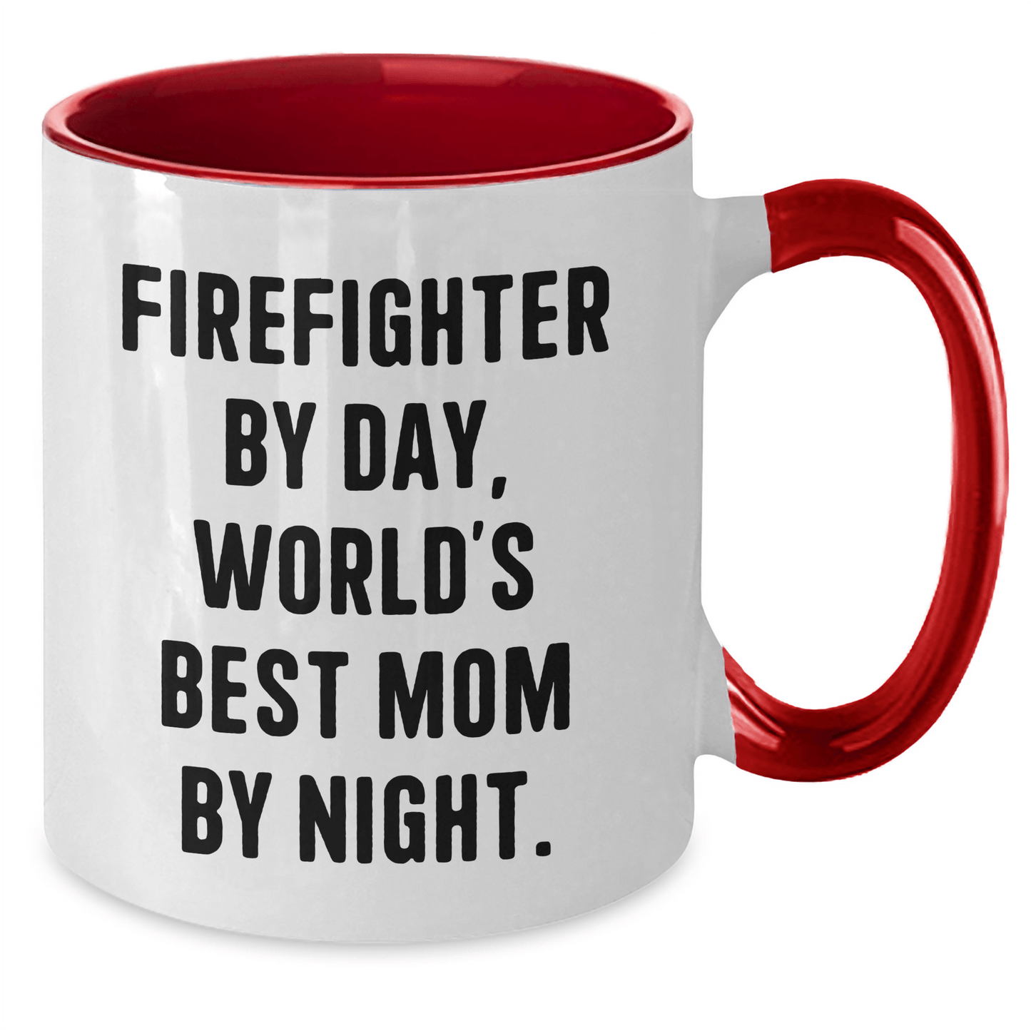 Funny Firefighter Gifts from Mom - Firefighter By Day, World's Best Mom By Night. Two Tone Coffee Mug for Father's Day - Victory Thru Vision