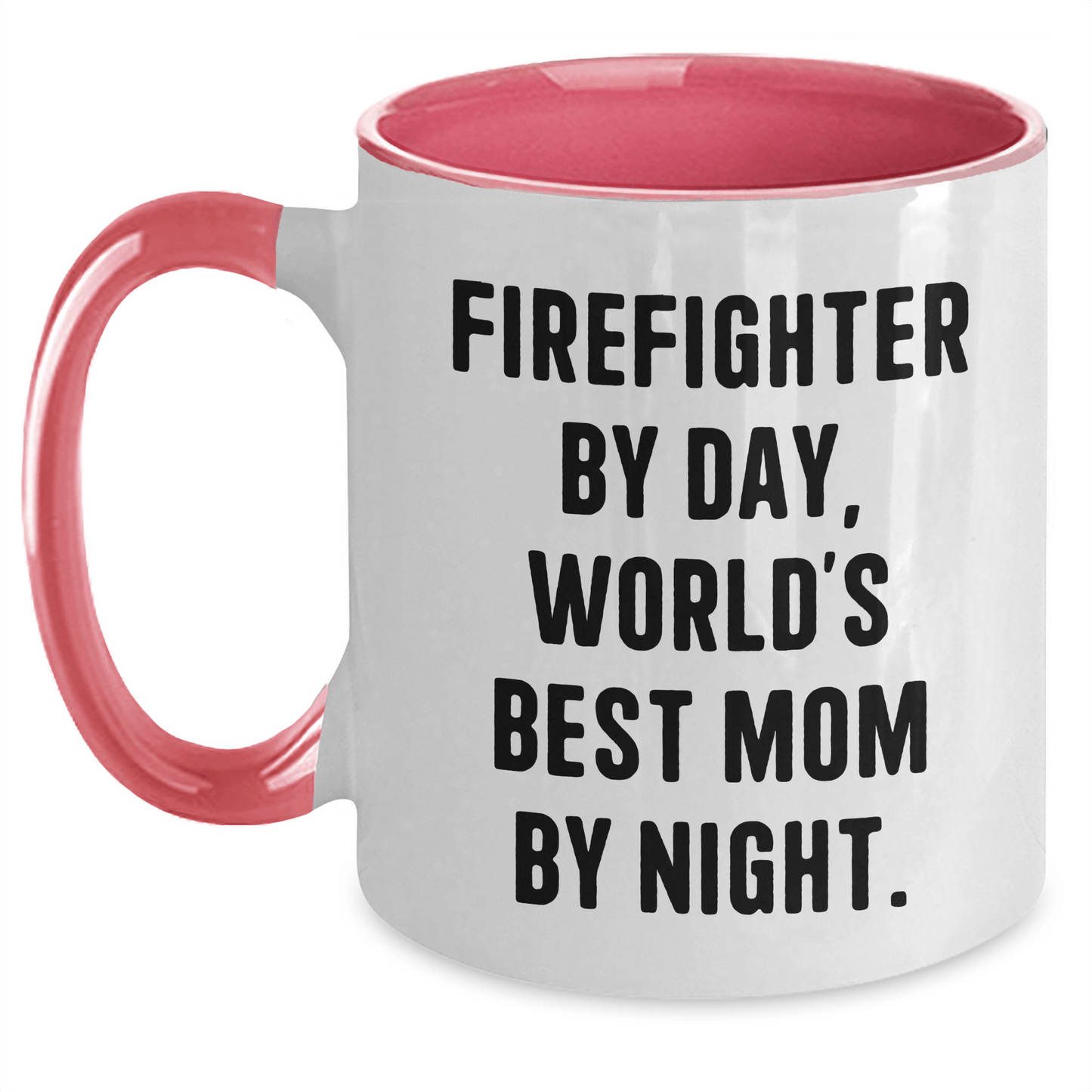 Funny Firefighter Gifts from Mom - Firefighter By Day, World's Best Mom By Night. Two Tone Coffee Mug for Father's Day - Victory Thru Vision