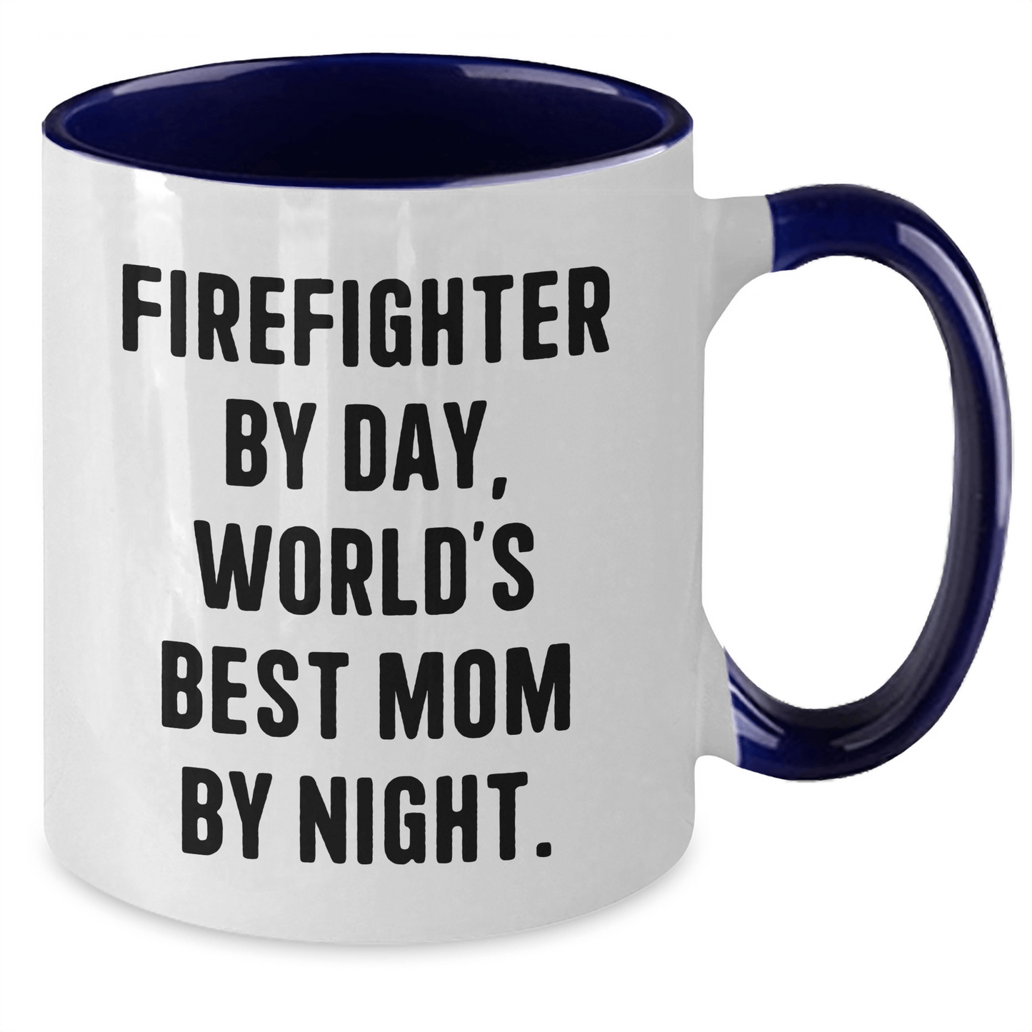 Funny Firefighter Gifts from Mom - Firefighter By Day, World's Best Mom By Night. Two Tone Coffee Mug for Father's Day - Victory Thru Vision