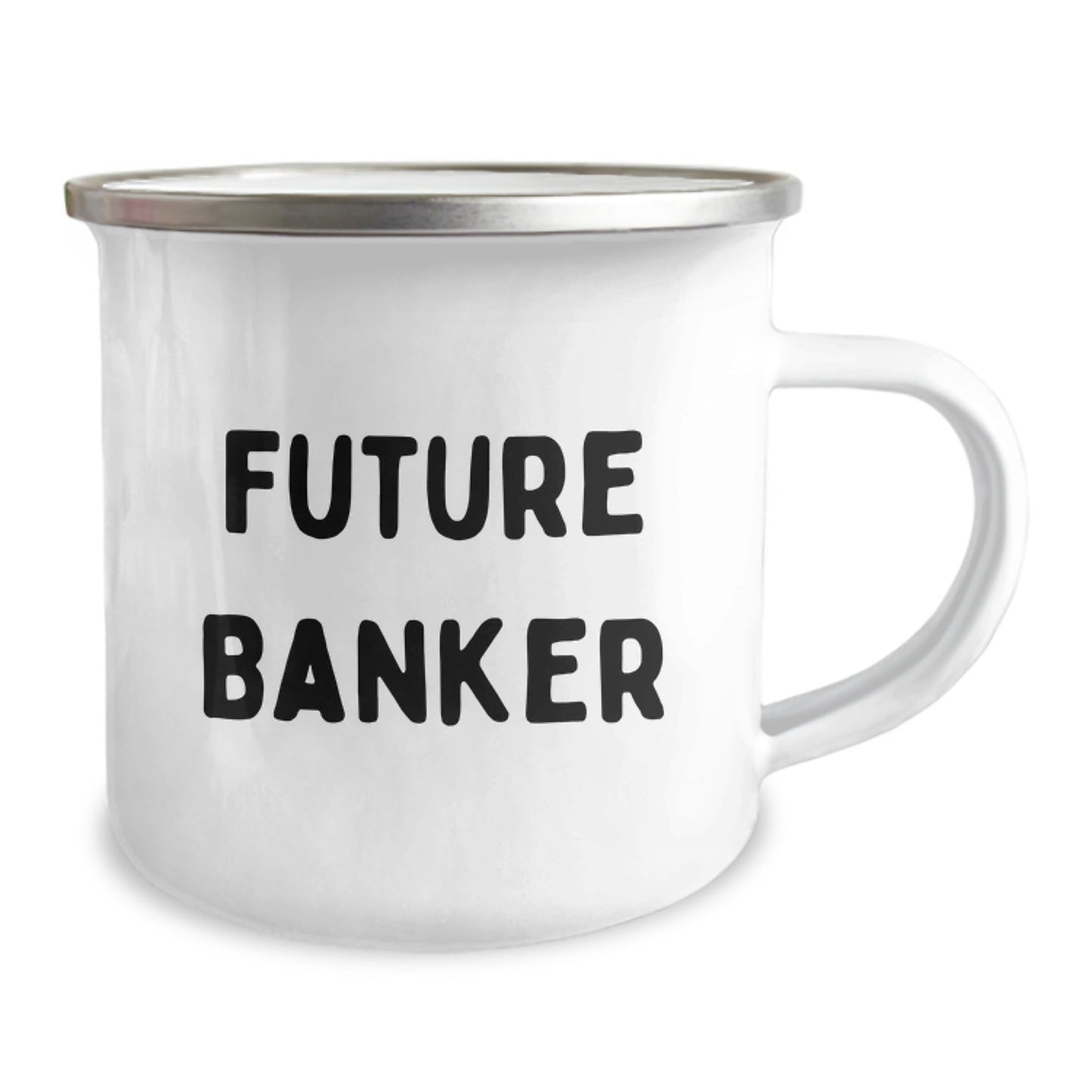 Funny Future Banker Gifts from Friends for Graduation, Camping Mug with Inspirational Quote, 12 oz Stainless Steel with Enamel Finish - Victory Thru Vision