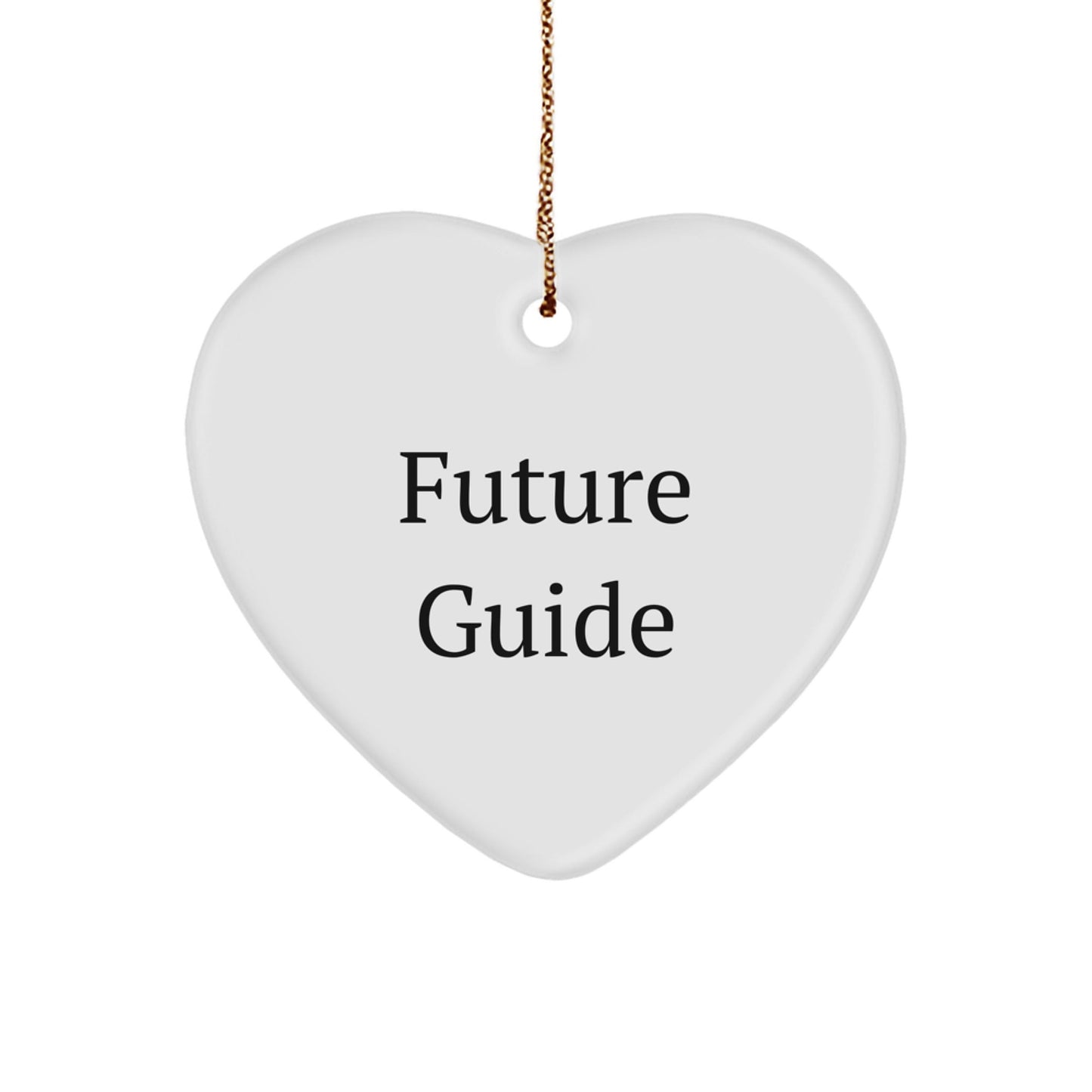Funny Future Guide Heart Ornament Gifts from Friends for Guide Enthusiasts, Christmas Unique Heart - Shaped Decorations - Victory Thru Vision
