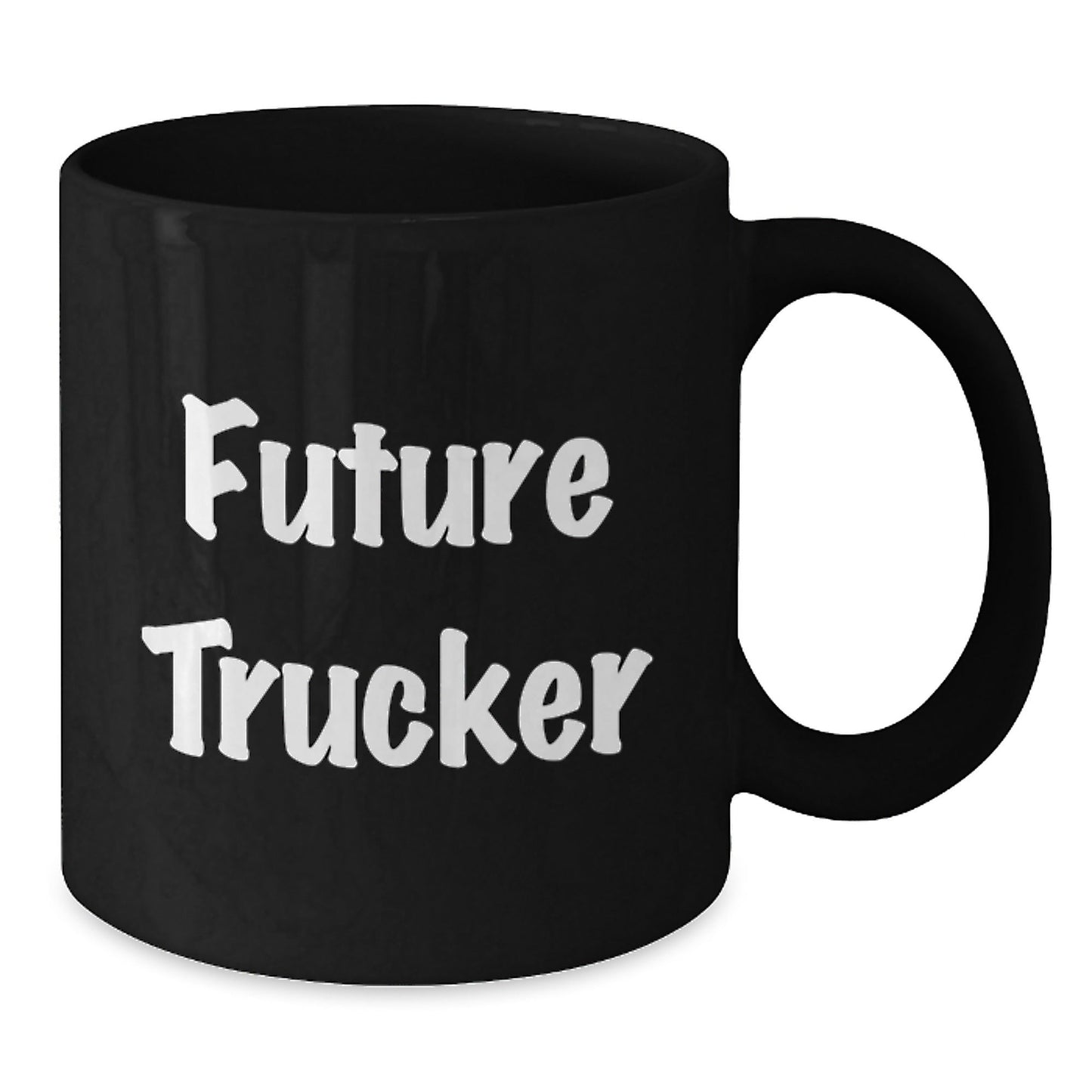Funny Future Trucker Black Coffee Mug, Gifts from Friends to Future Truckers, Unique Graduation Gift for Men, Ceramic Mug with Inspirational Quote, Microwave and Dishwasher Safe - Victory Thru Vision