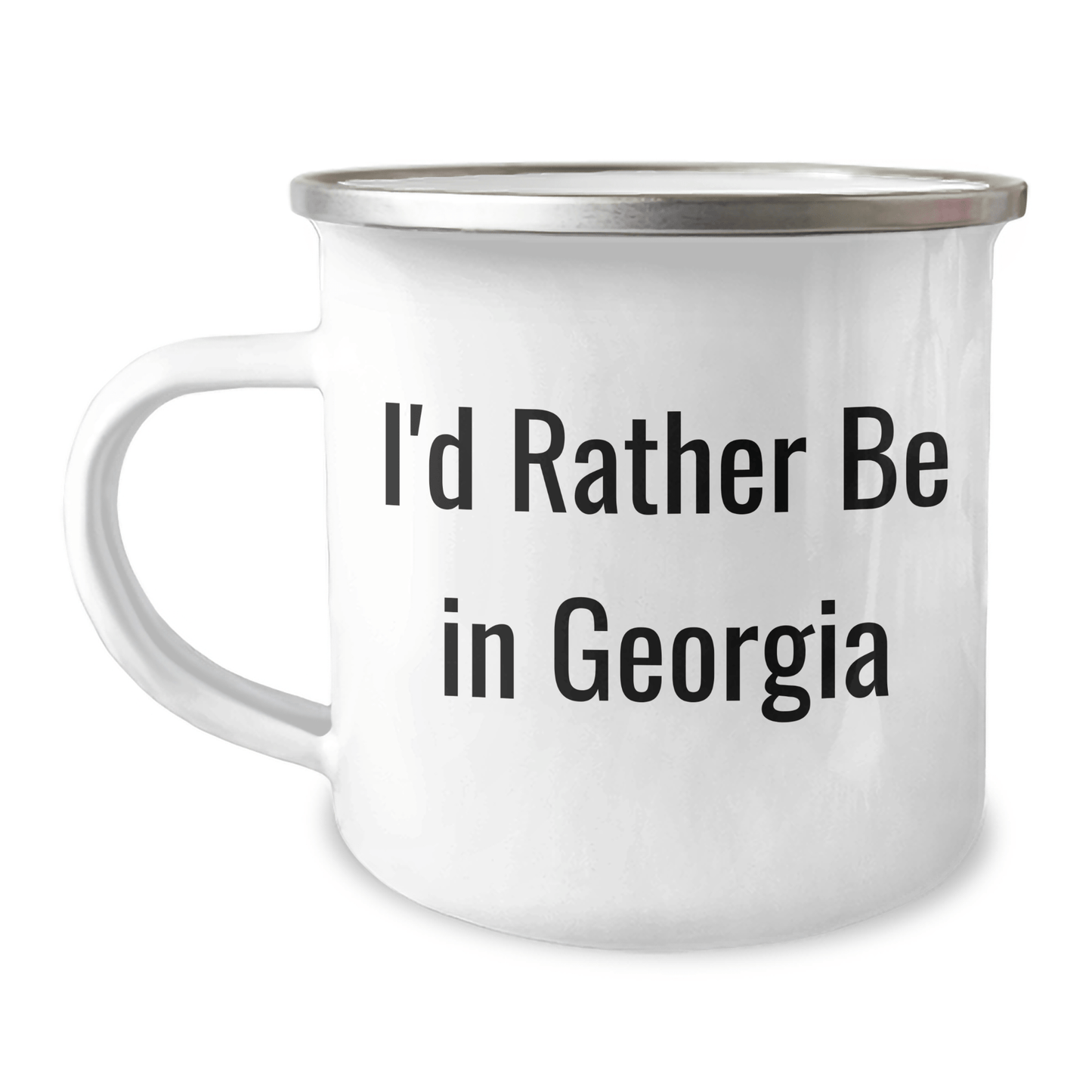 Funny Georgia Gifts for Him, I'd Rather Be In Georgia Camping Mug, Unique Graduation Mugs for Men from Friends, Coworkers, Family, 12 oz Stainless Steel with Enamel Finish, Permanent Printing - Victory Thru Vision