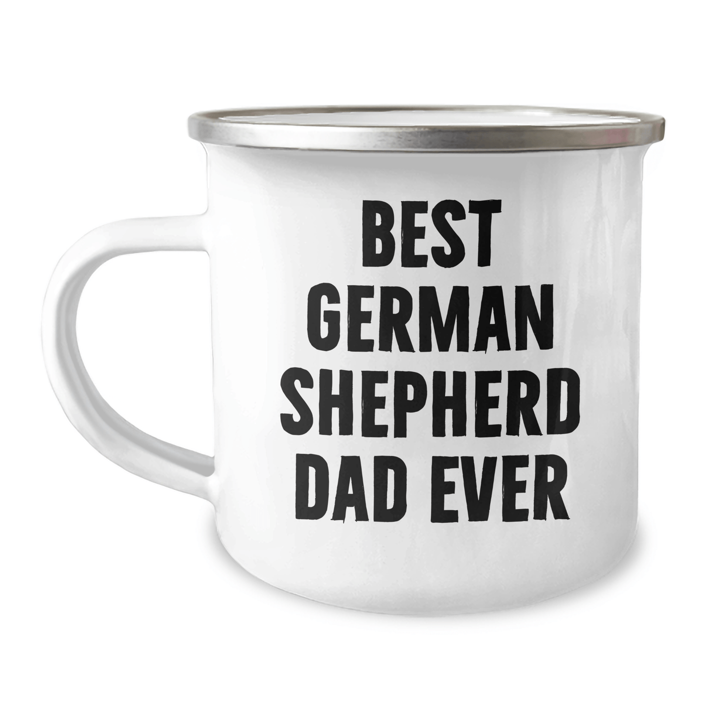 Funny German Shepherd Dog Lover's Camping Mug Gifts for Dad from Family on Father's Day - 'Best German Shepherd Dad Ever' - Victory Thru Vision