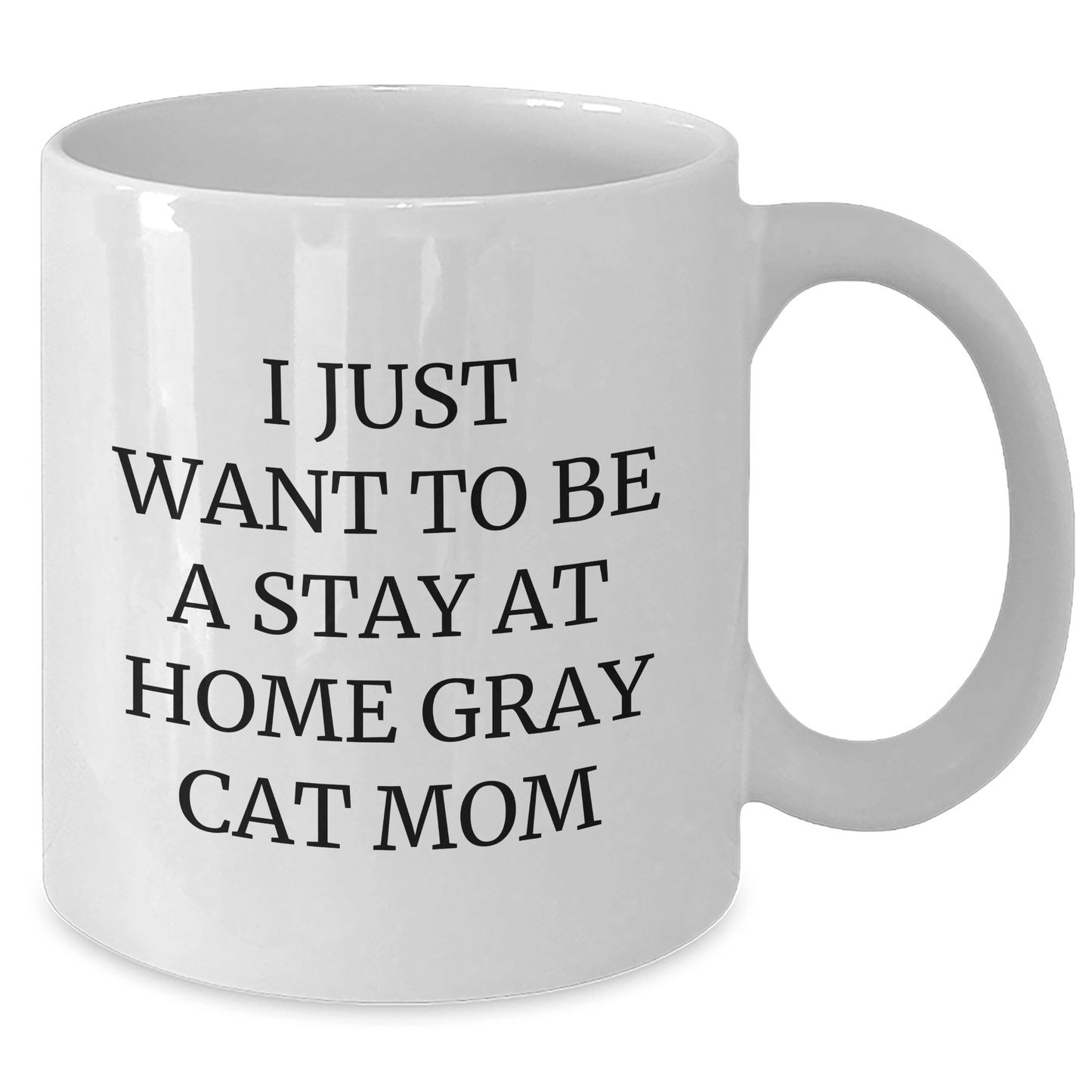 Funny Gray Cat Mom Funny Gifts from Men to Family with White Coffee Mug for Father's Day - Victory Thru Vision