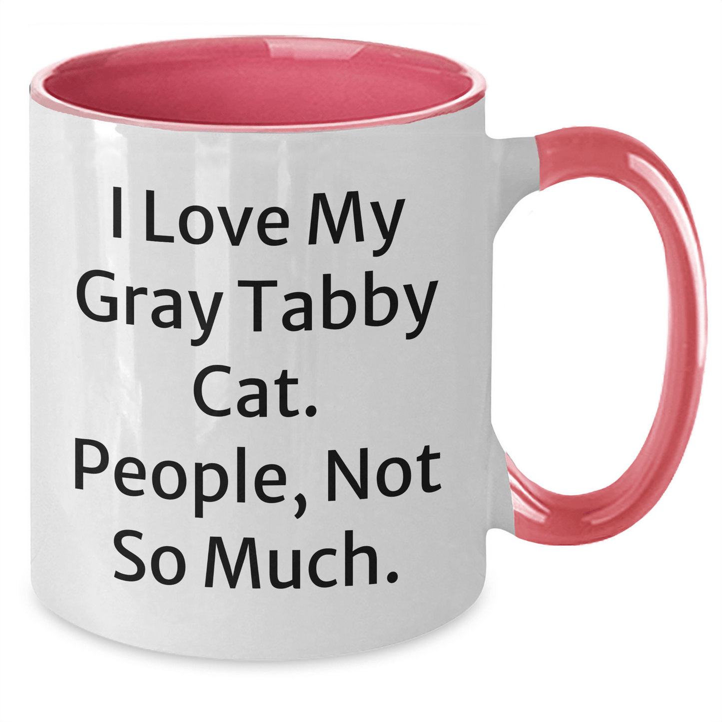 Funny Gray Tabby Cat Gifts for Men from Friends - I Love My Gray Tabby Cat, People, Not So Much. Unique Graduation Gifts for Him, Two Tone Coffee Mug - Victory Thru Vision