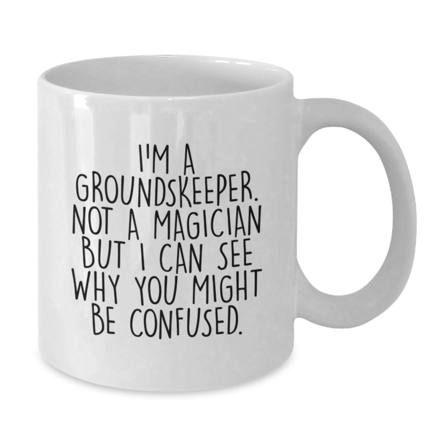 Funny groundskeeper Gifts - I'm A groundskeeper Not A Magician White Coffee Mug, Gifts from Friends for groundskeepers, Graduation Unique Present - Victory Thru Vision