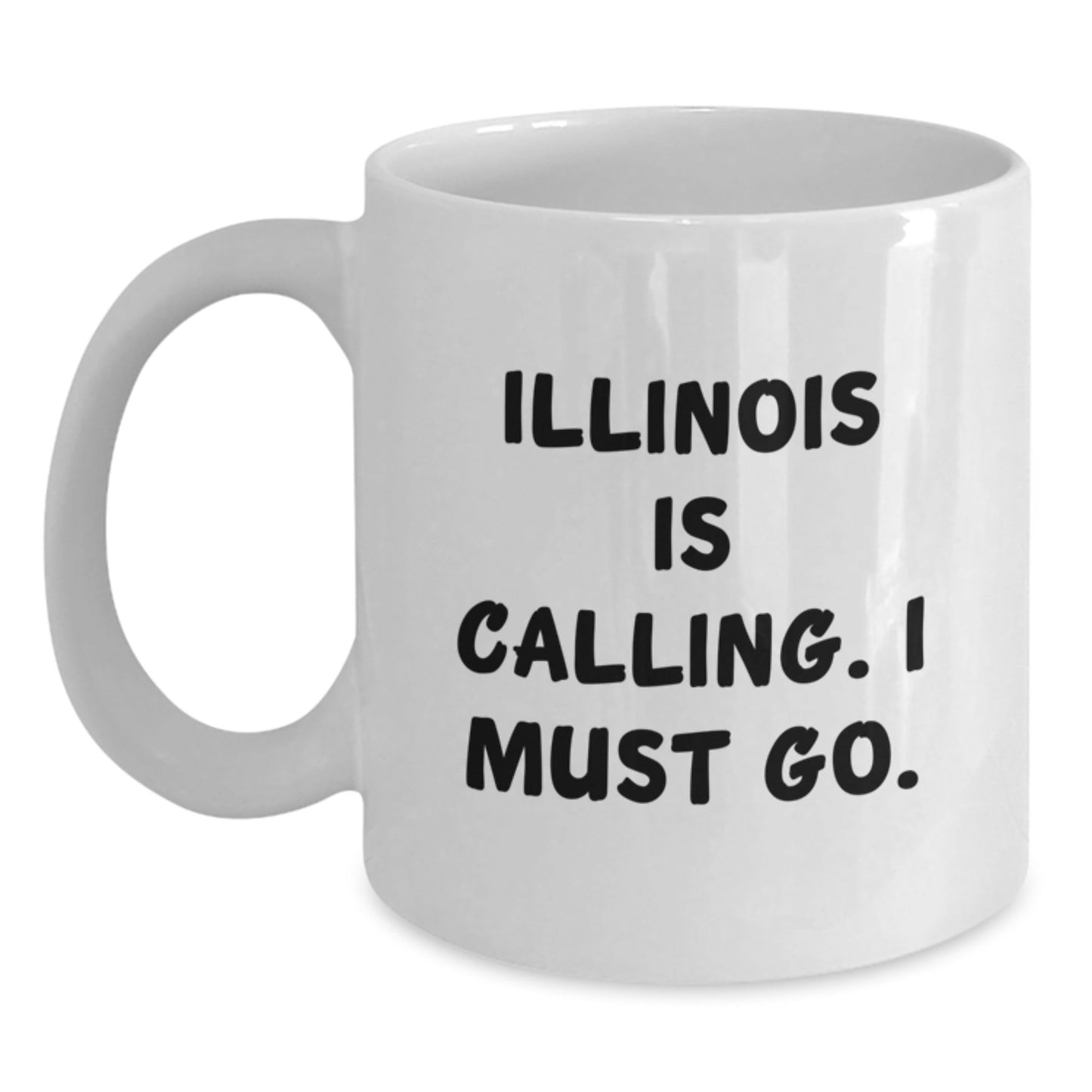 Funny Illinois Gifts: White Coffee Mug, Perfect for Illinois Grads, Gifts from Men to Illinois Women, Illinois State Gifts for Friends - Victory Thru Vision