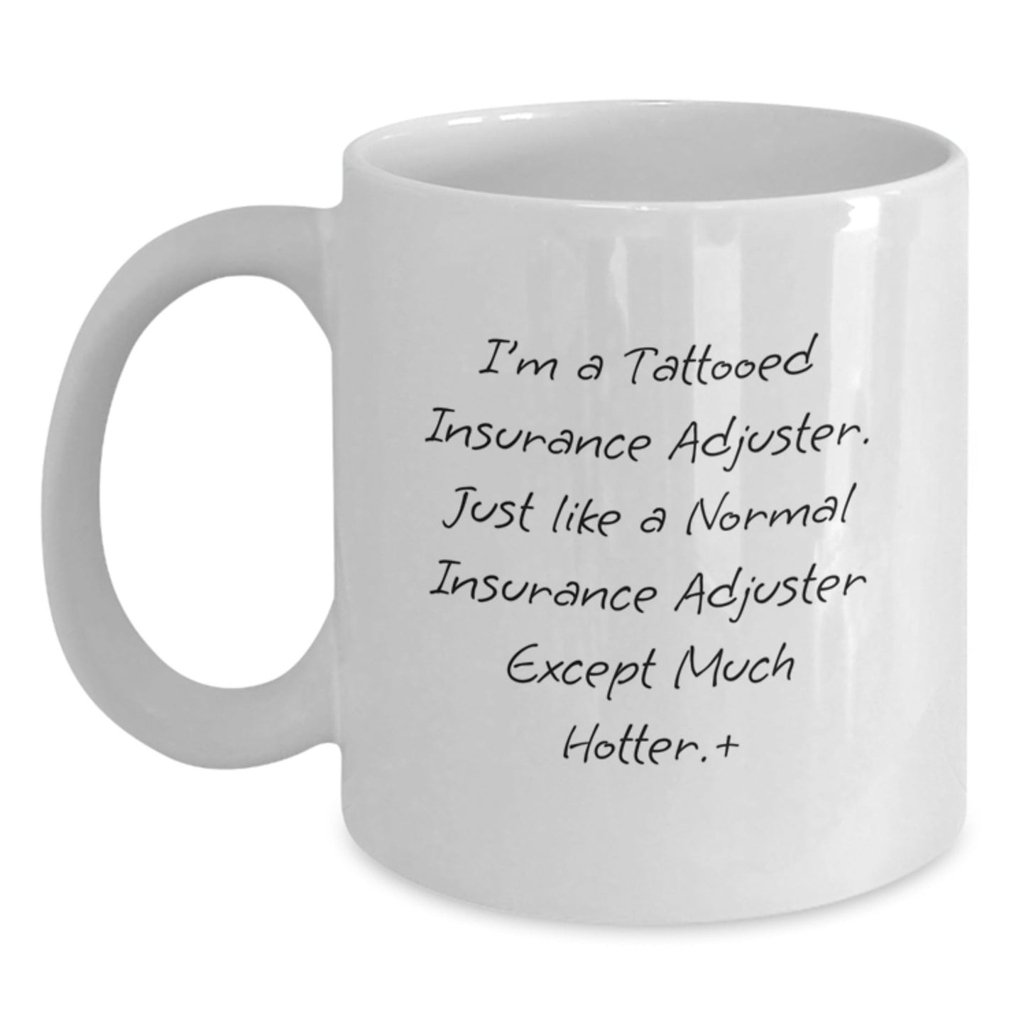 Funny Insurance Adjuster Gifts for Men, White Coffee Mug with Tattooed Quote, Unique Graduation Presents from Friends, Coworkers, or Family - Victory Thru Vision