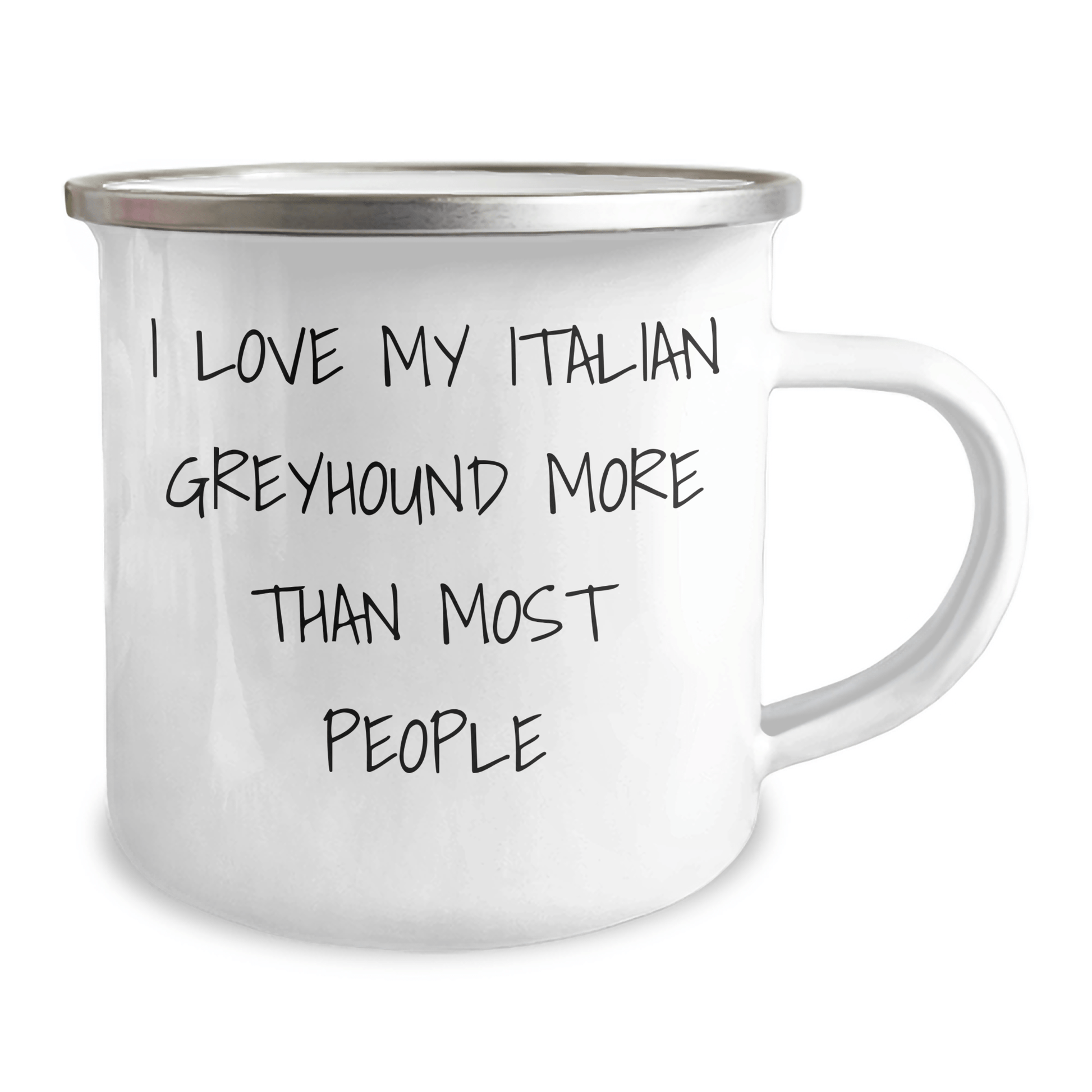 Funny Italian Greyhound Dog Lover Gifts from Friends to Family, I Love My Italian Greyhound More Than Most People, 12 oz Camping Mug for Father's Day - Victory Thru Vision