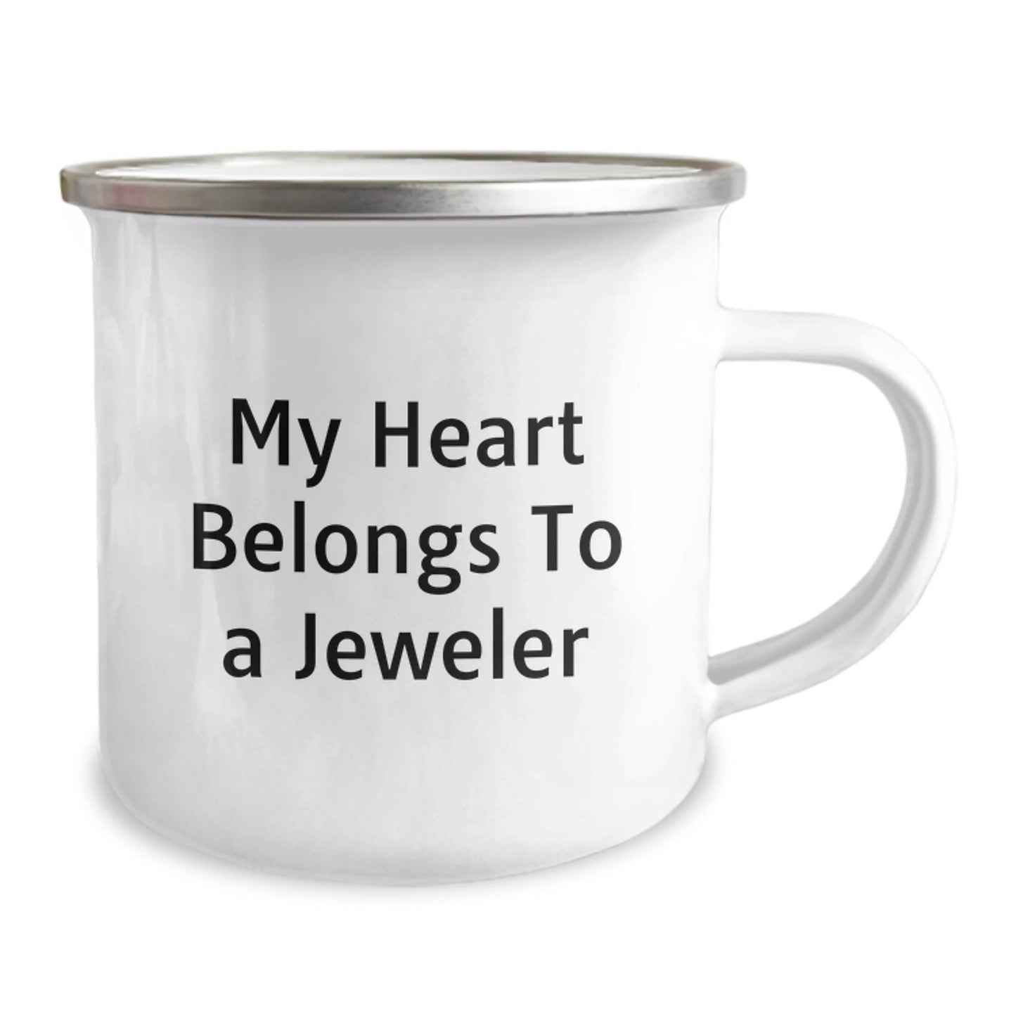 Funny Jeweler Gifts from Friends and Family - My Heart Belongs To A Jeweler Birthday Camping Mug, 12 oz, Stainless Steel Enamel Finish, Perfect for Jeweler Enthusiasts - Victory Thru Vision