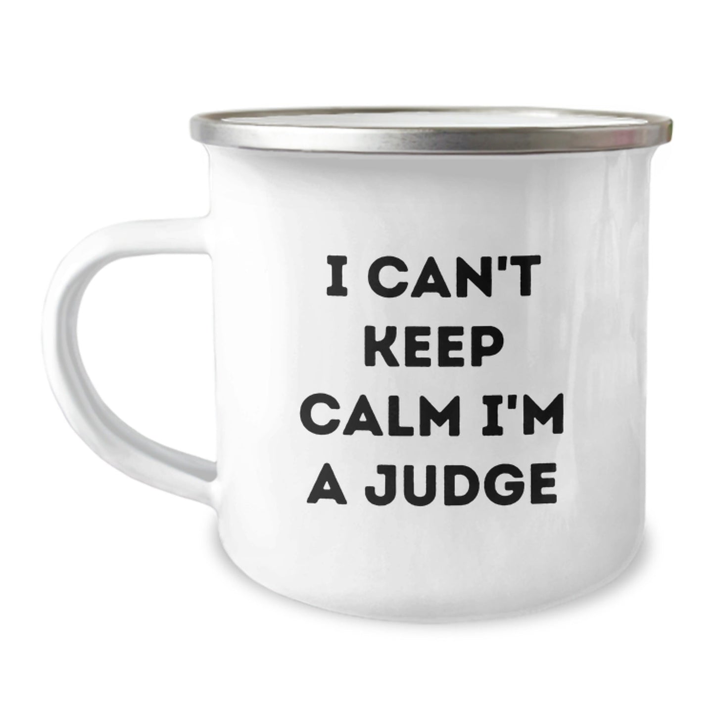 Funny Judge Gifts from Friends for Judge's Graduation, I Can't Keep Calm I'm A Judge Camping Mug, 12 oz Stainless Steel with Enamel Finish - Victory Thru Vision