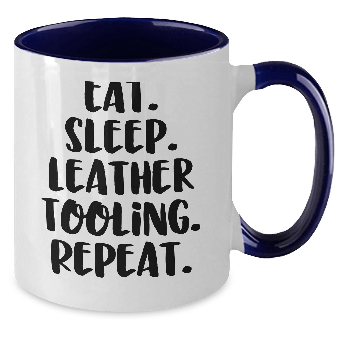 Funny Leather Tooling Gifts for Men - Eat. Sleep. Repeat. Two Tone Coffee Mug for Father's Day - Victory Thru Vision