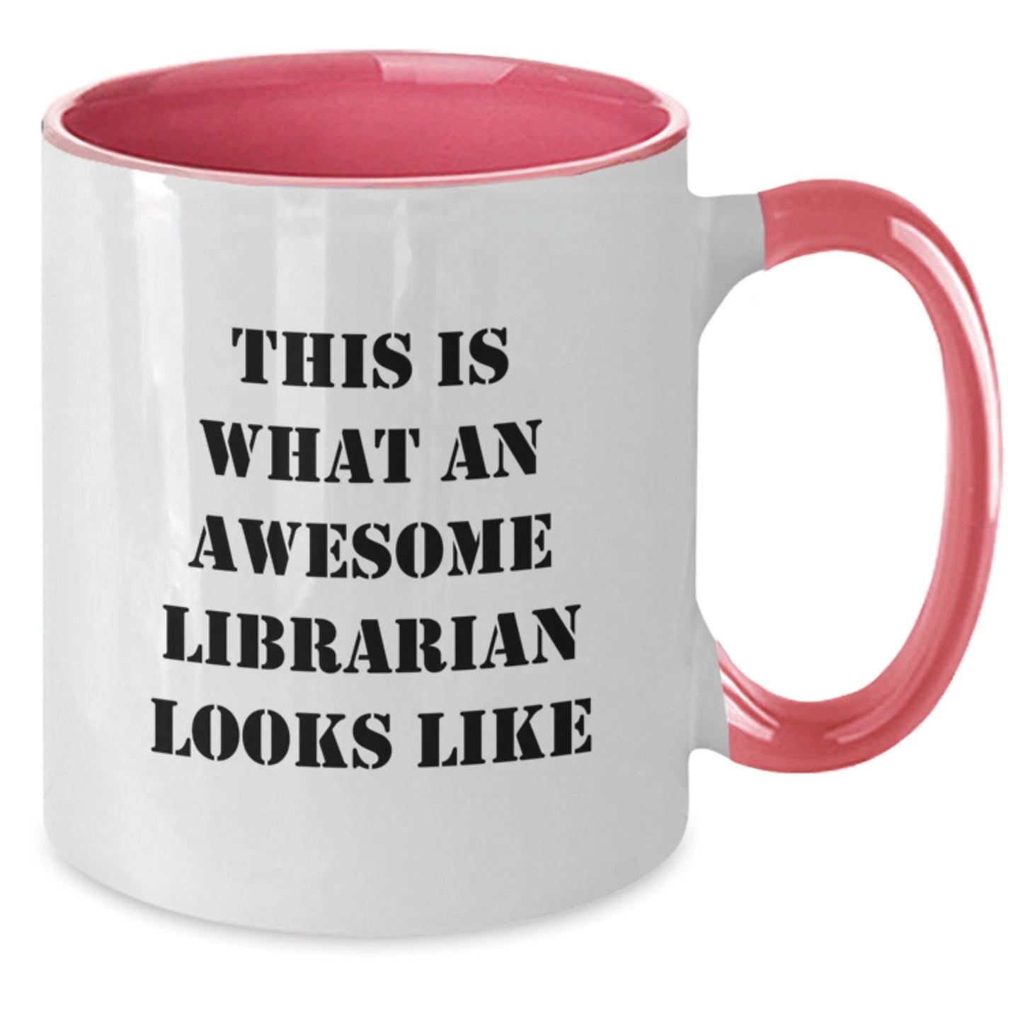Funny Librarian Gifts from Friends to Librarians - This Is What An Awesome Librarian Looks Like Two Tone Coffee Mug for Graduation - Victory Thru Vision
