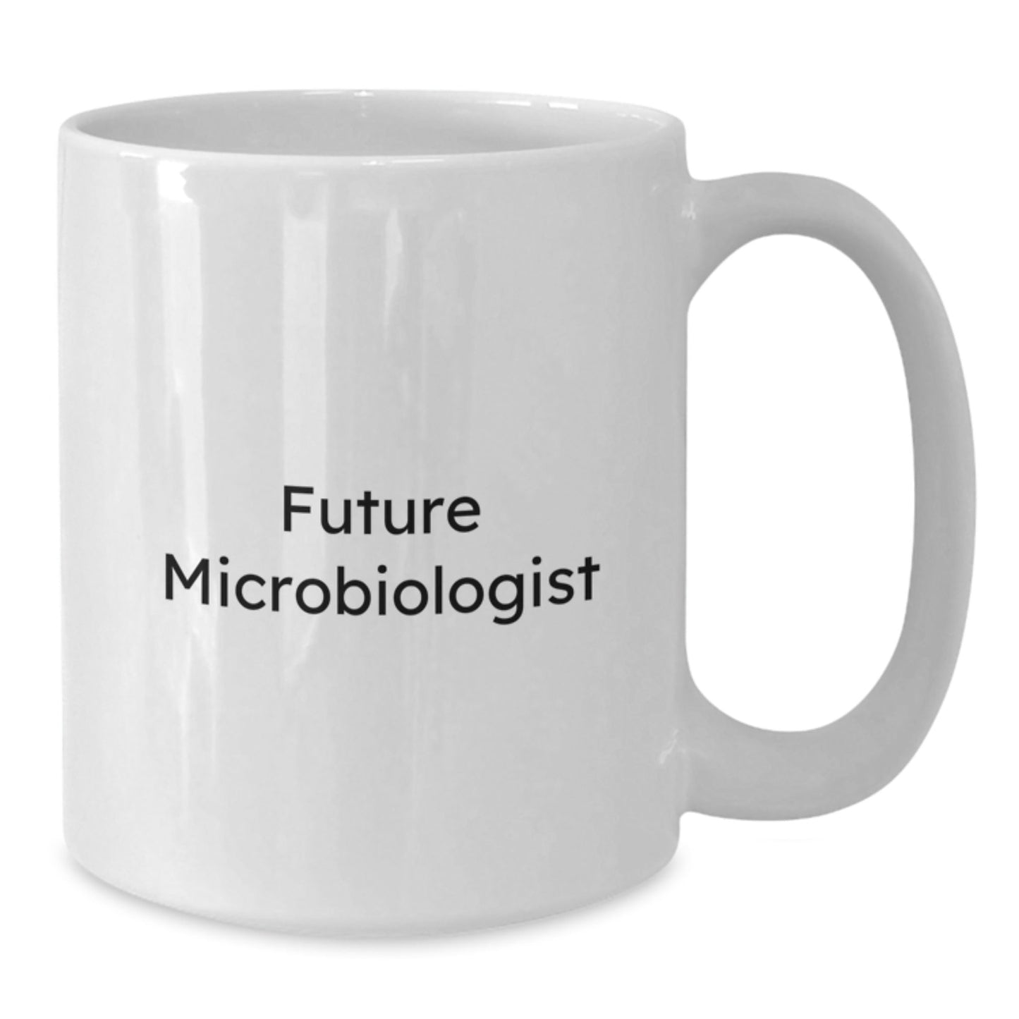 Funny Microbiologist Gifts for Future Microbiologists - White Coffee Mug from Friends and Family - Victory Thru Vision