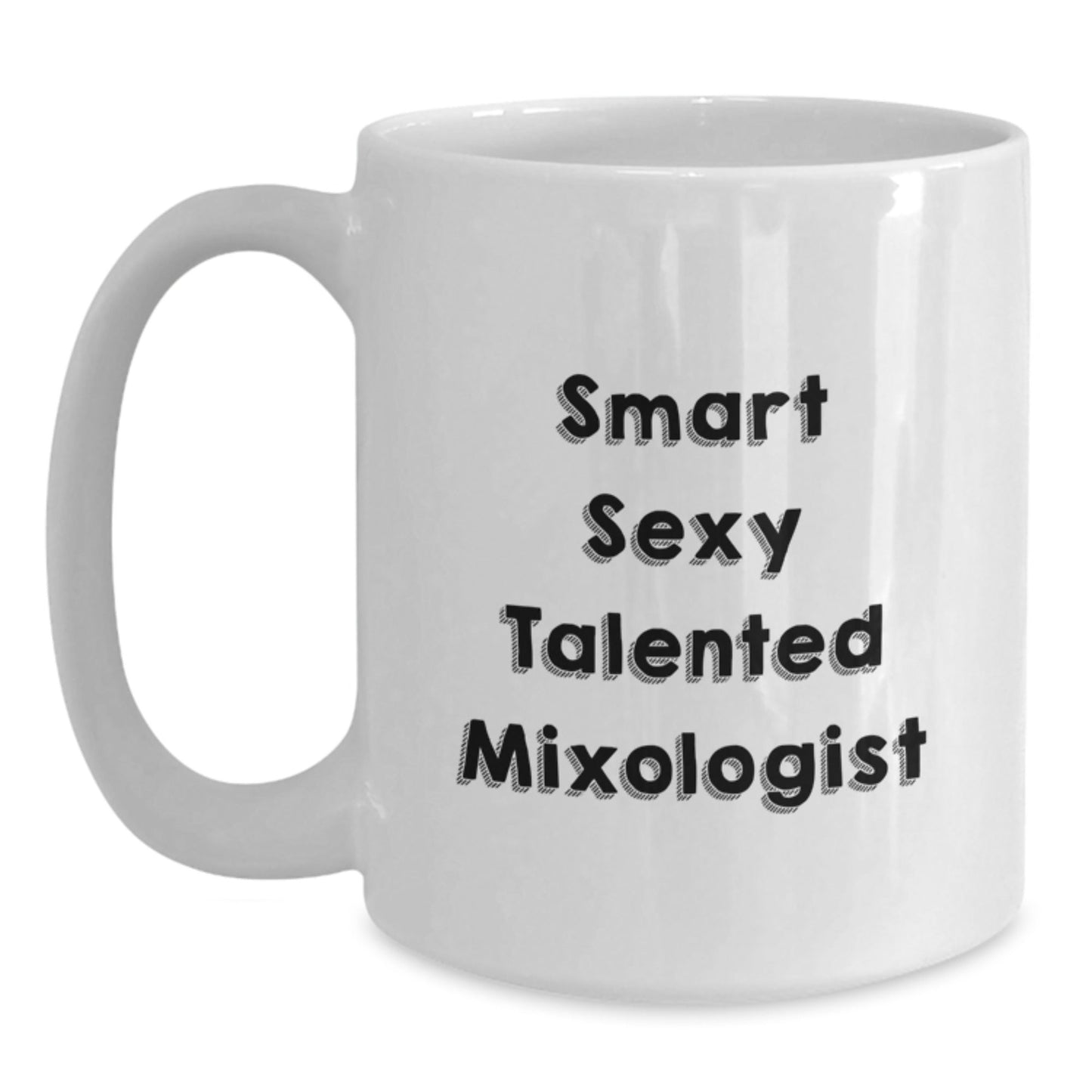 Funny Mixologist Gifts for Men, White Coffee Mug, 'Smart Sexy Talented' Quote, Birthday Unique Presents from Friends - Victory Thru Vision