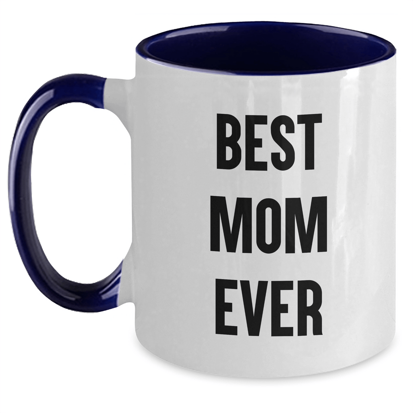 Funny Mom Gifts from Men - Best Mom Ever Two Tone Coffee Mug, 11oz, Microwave & Dishwasher Safe for Women, Father's Day Unique Gifts - Victory Thru Vision