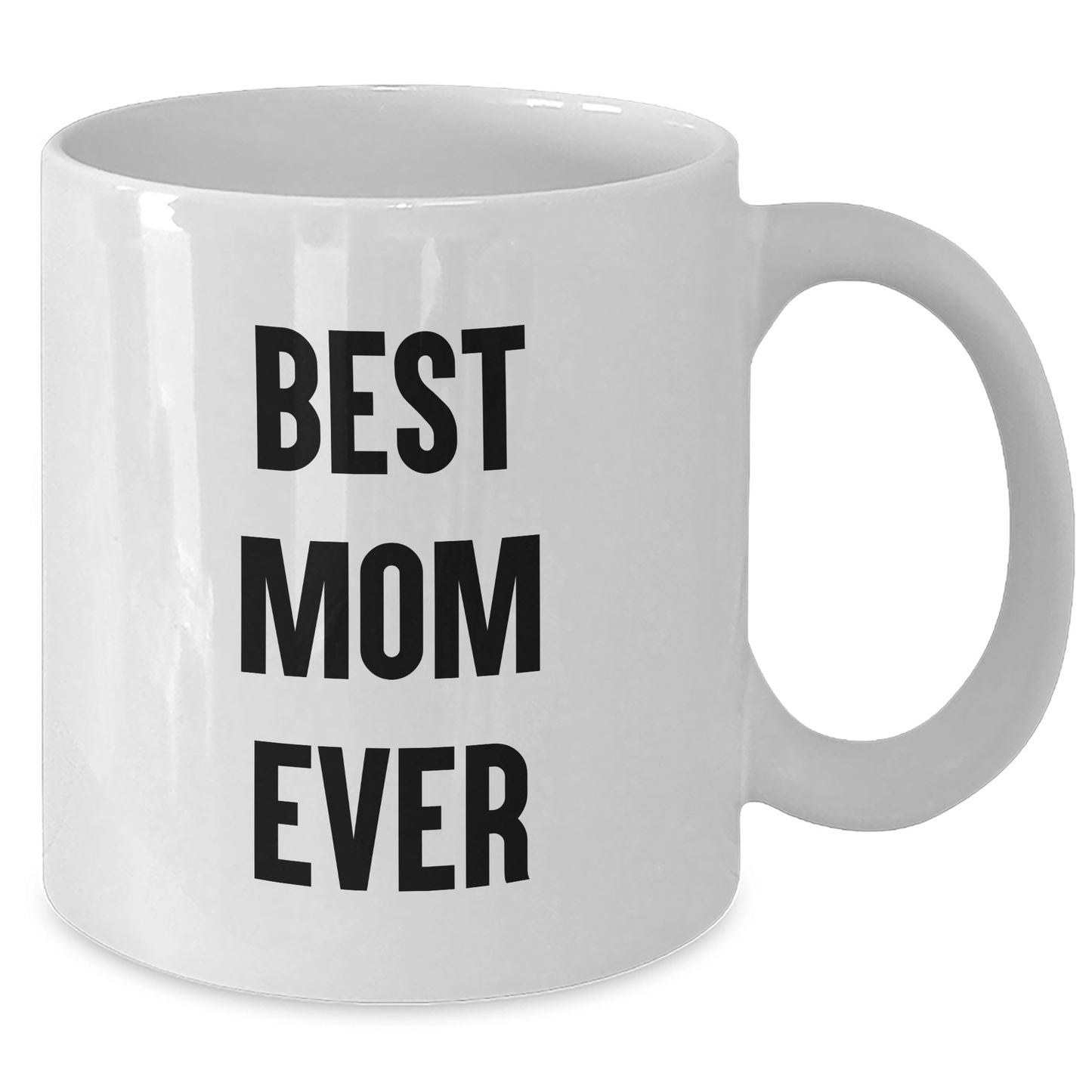 Funny Mom Quotes White Coffee Mug Gifts from Mom to Best Mom Ever, 11oz or 15oz, Unique Father's Day Unique Gifts for Her - Victory Thru Vision