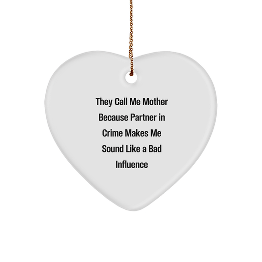 Funny Mother Gifts from Family - Heart Ornament with 'They Call Me Mother' Quote for Christmas Unique Gifts - Victory Thru Vision