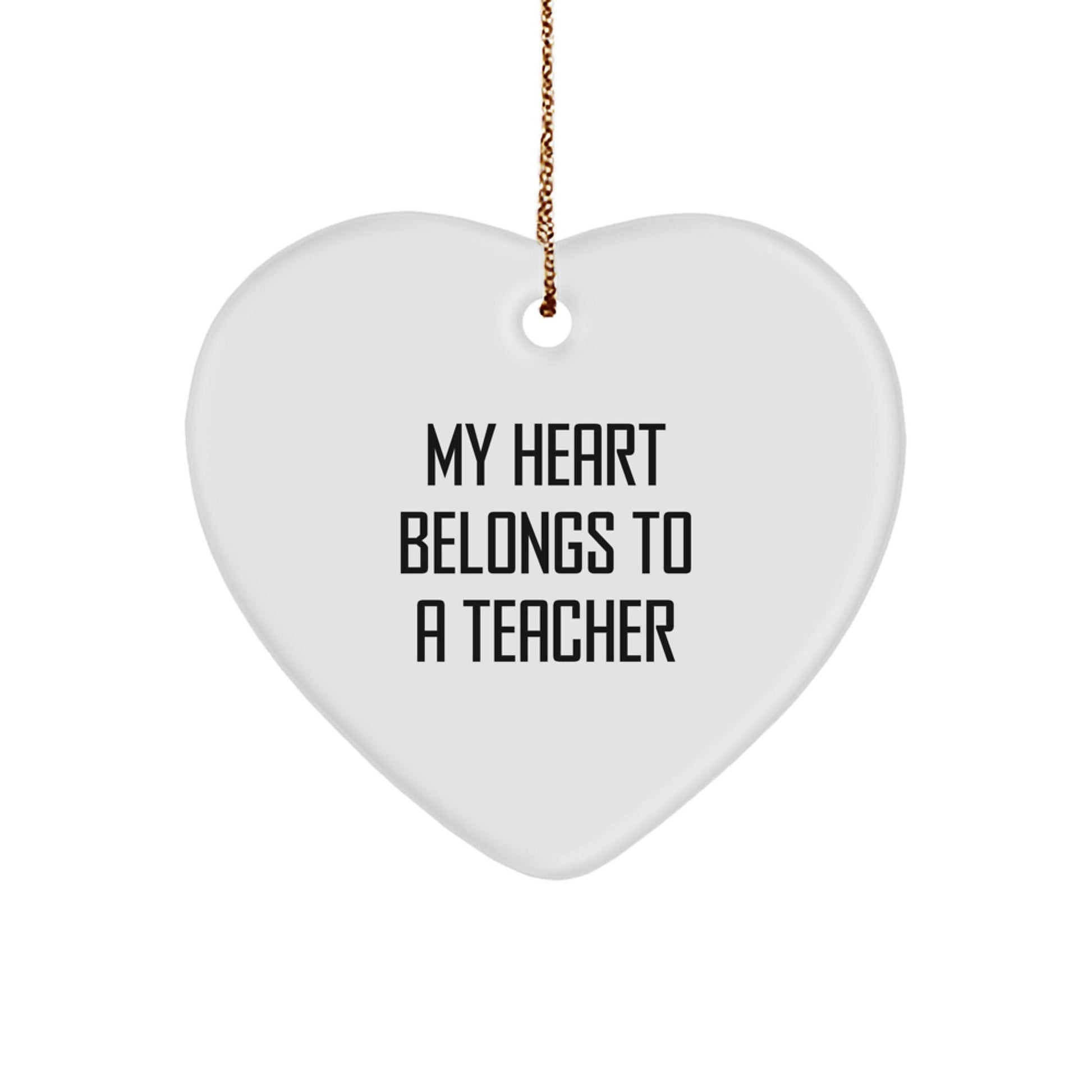 Funny My Heart Belongs To A Teacher Teacher Gifts from Family for Christmas Unique Heart Ornament, Durable MDF Material, Vibrant Print - Victory Thru Vision