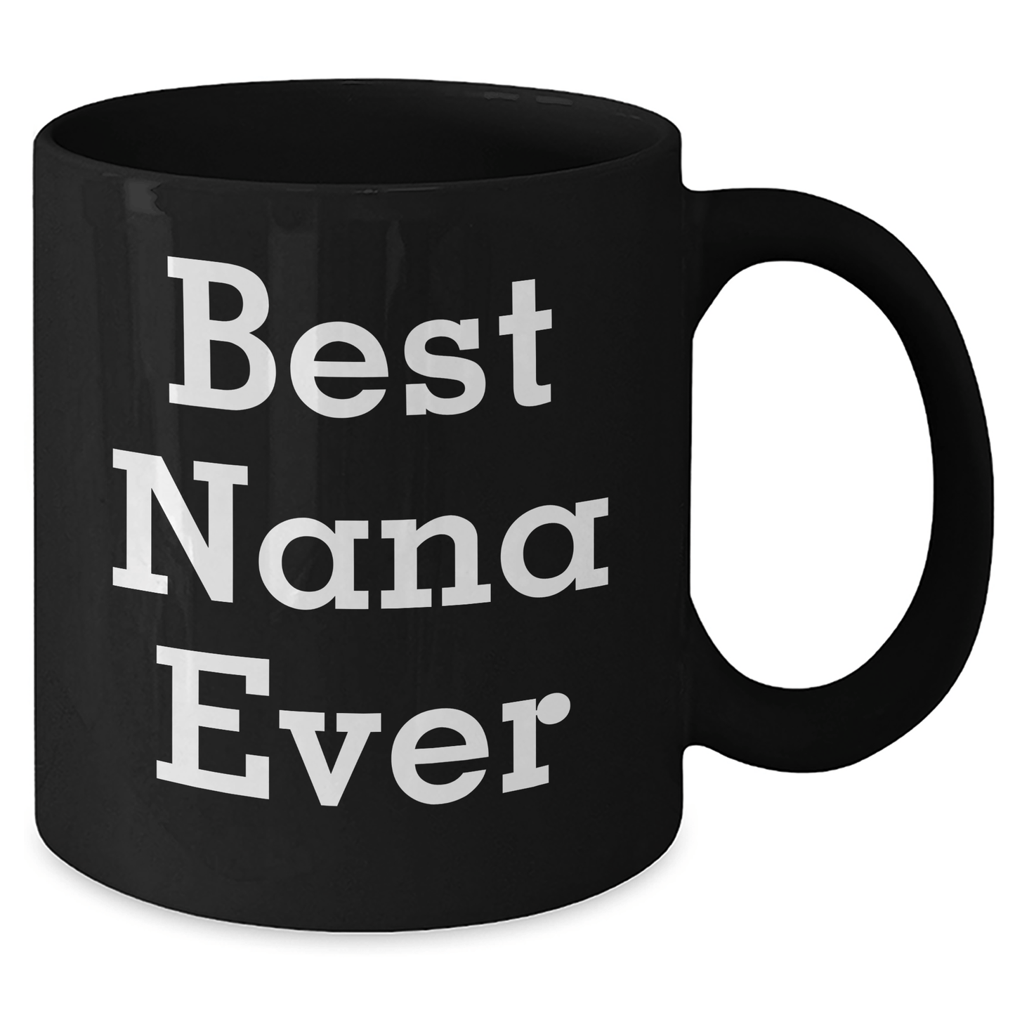 Funny Nana Gifts, Best Nana Ever Black Coffee Mug for Father's Day, Gifts from Family, Gifts for Nana, Inspirational Quote - Victory Thru Vision