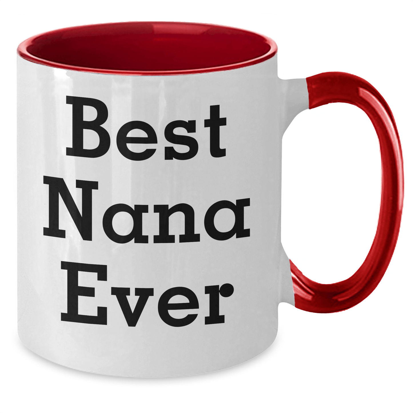 Funny Nana Quote Two Tone Coffee Mugs, Gifts from Men to Best Nana Ever, Father's Day Unique Gifts for Nana - Victory Thru Vision