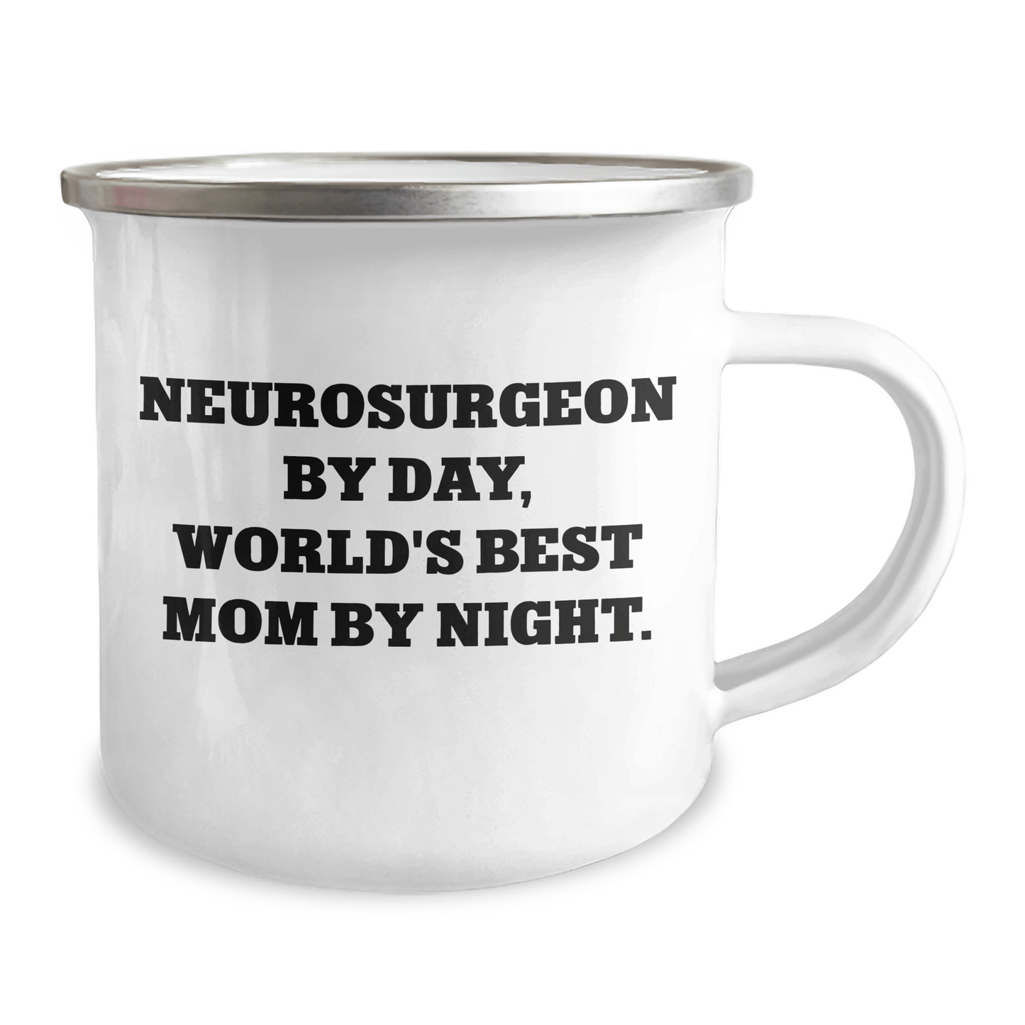 Funny Neurosurgeon Gifts from Friends, World's Best Mom by Night, Camping Mug for Neurosurgeon, Father's Day Unique Gifts - Victory Thru Vision
