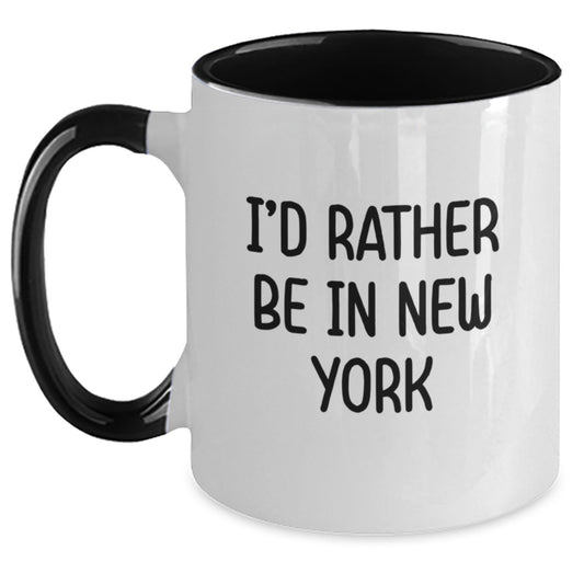 Funny New York Gifts from Friends for Men and Women - I'd Rather Be In New York Two Tone Coffee Mugs for Graduation, Unique New York City Mugs, NYC Lovers - Victory Thru Vision