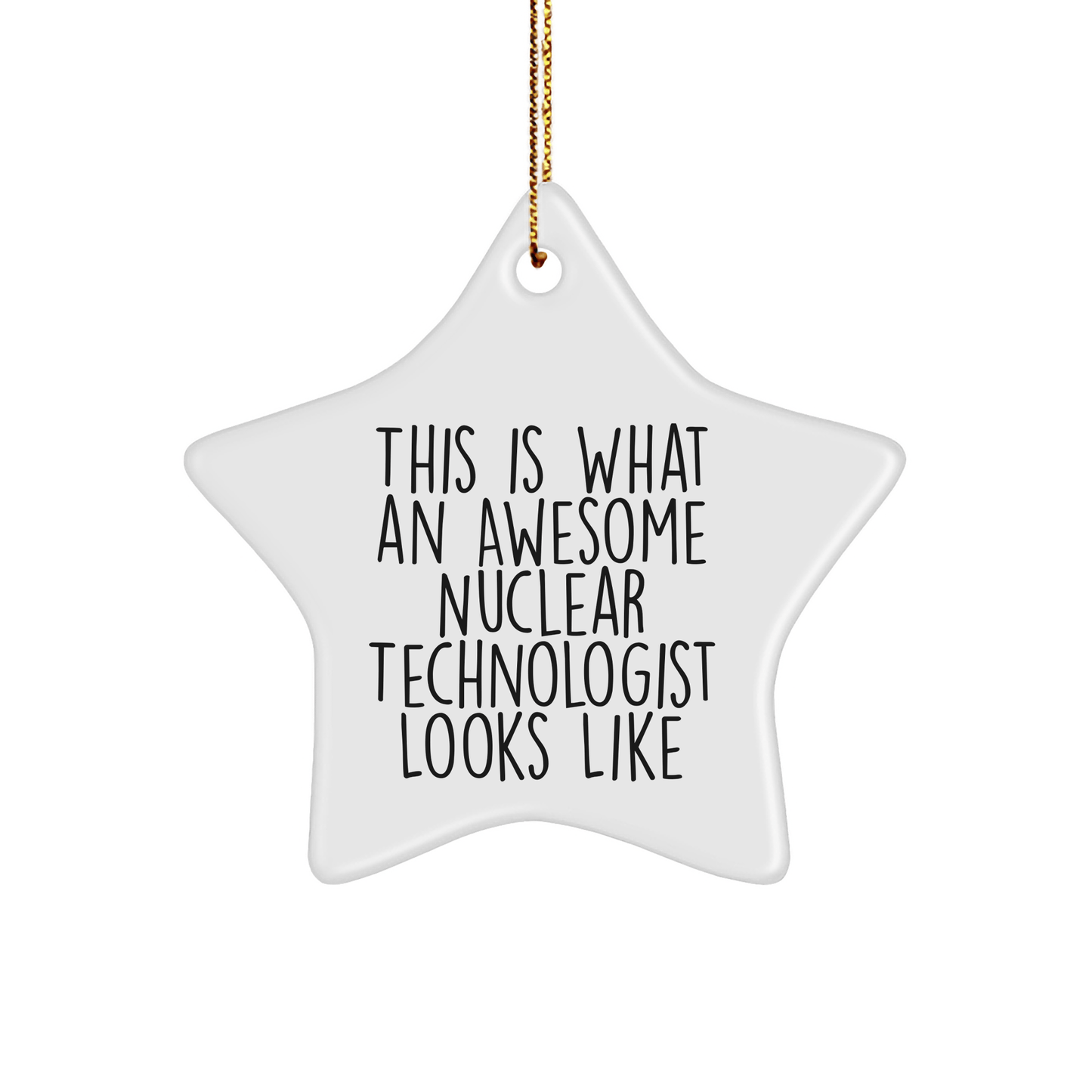 Funny Nuclear Technologist Gifts from Friends - Inspirational Star Ornament for Him, Her, Family, or Coworkers - Christmas Unique Gifts - Victory Thru Vision